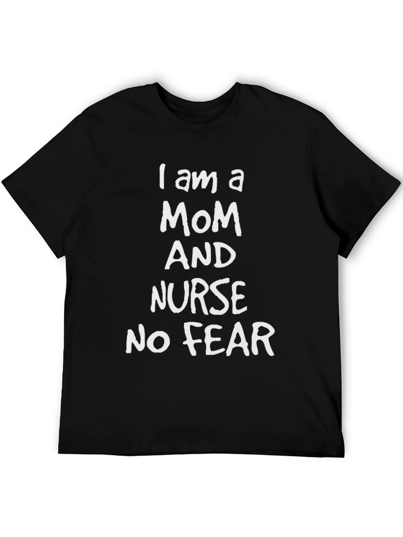 Mom and Nurse No Fear Graphic Tee