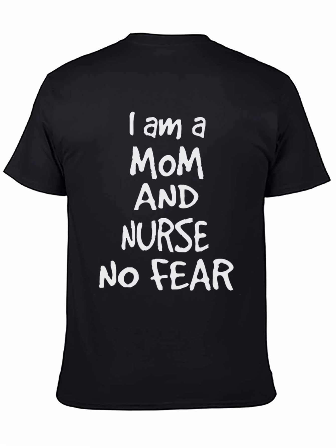 Mom and Nurse No Fear Graphic Tee