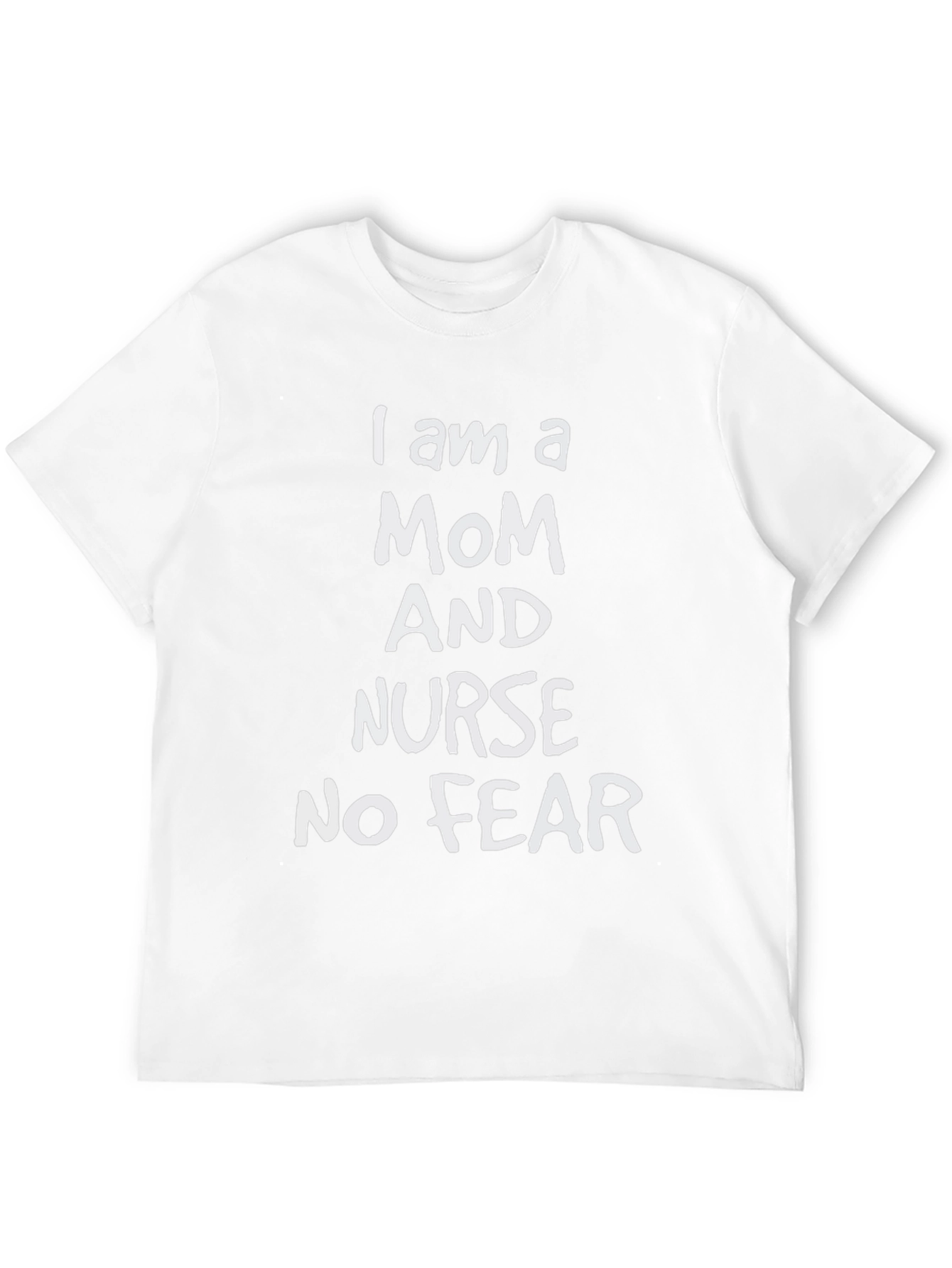 Mom and Nurse No Fear Graphic Tee