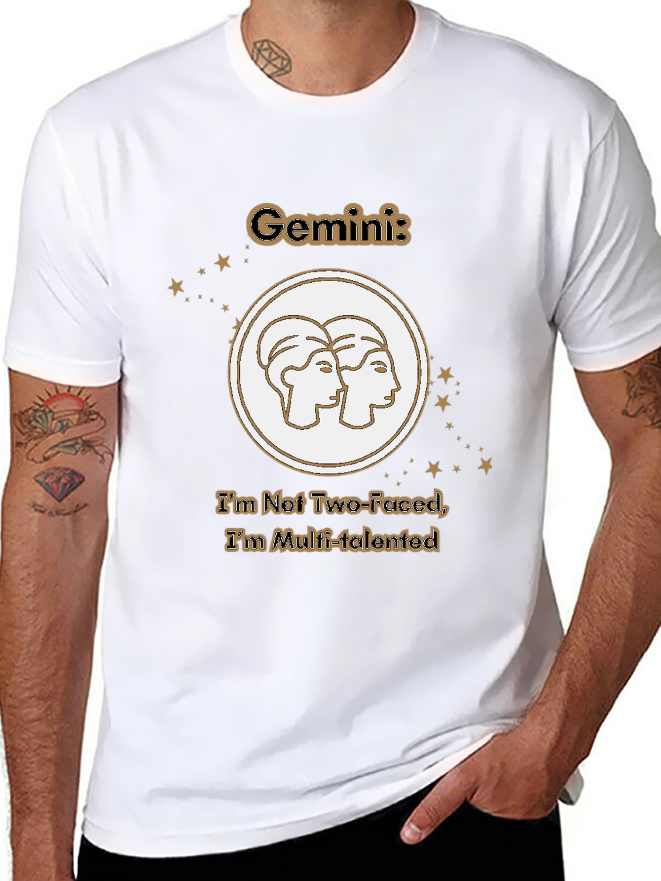 Gemini Zodiac Tee - Not Two-Faced Multi-Talented T-Shirt