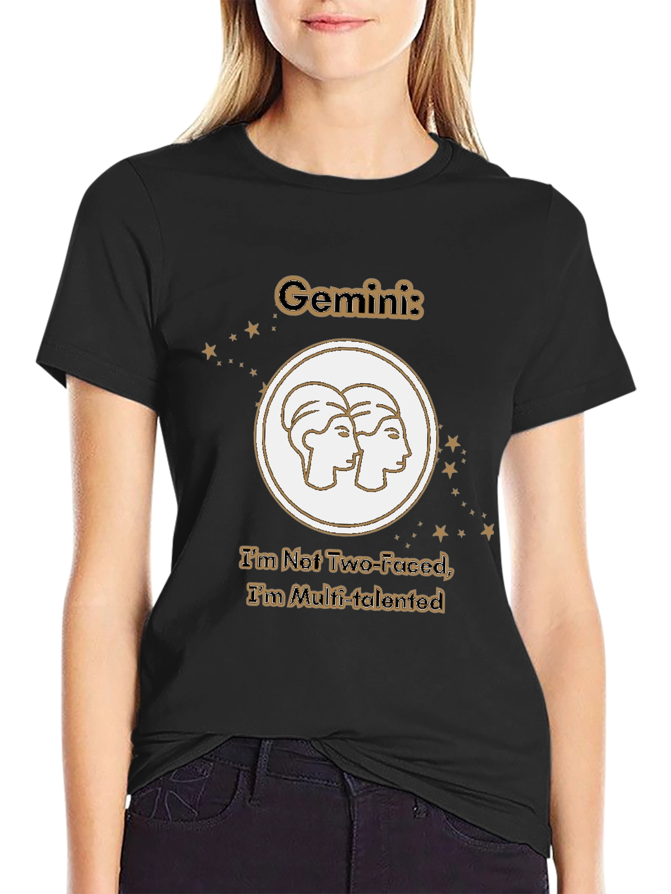 Gemini Zodiac Tee - Not Two-Faced Multi-Talented T-Shirt