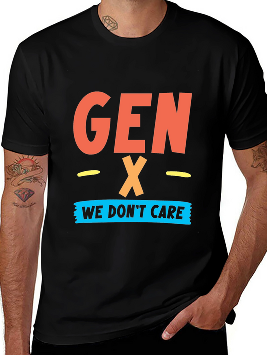 Gen X - We Dont Care Graphic T-Shirt