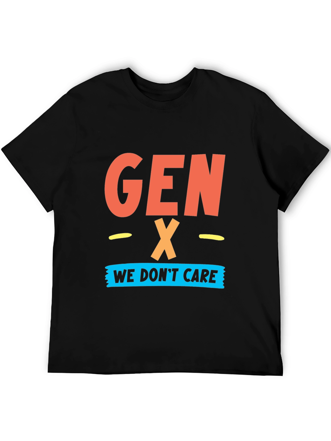 Gen X - We Dont Care Graphic T-Shirt