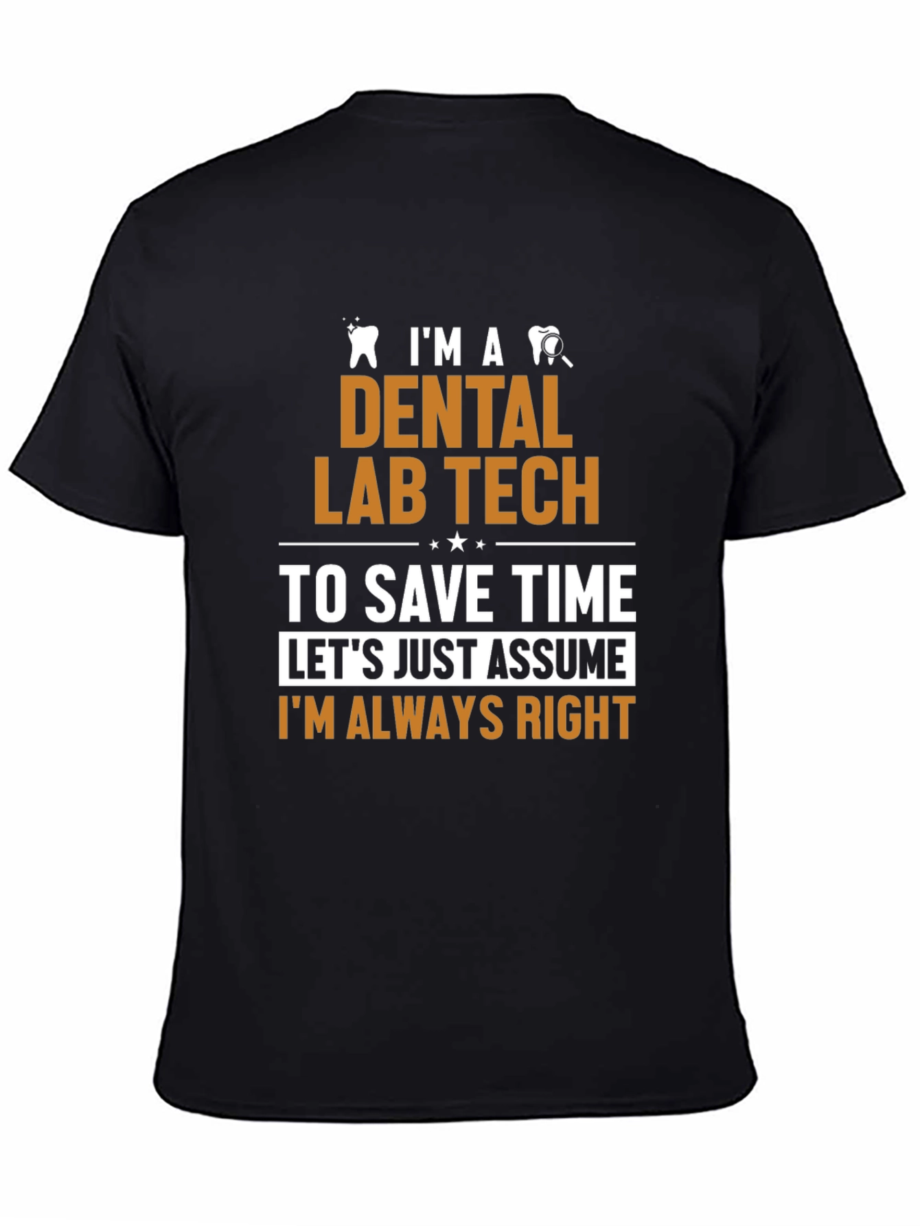 Dental Lab Tech Humor T-Shirt