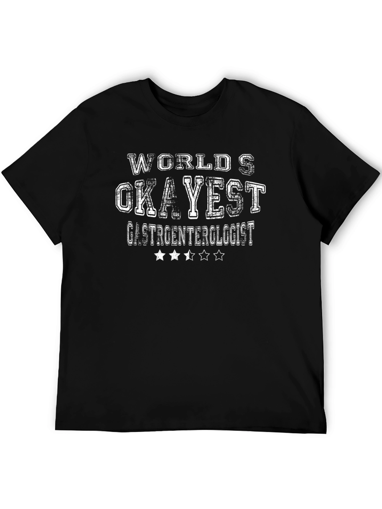 Worlds Okayest Gastroenterologist T-Shirt