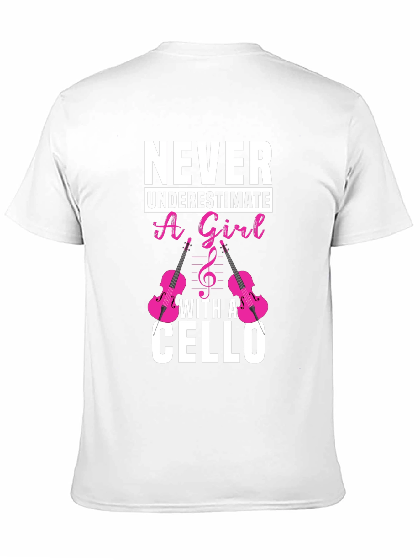 Never Underestimate a Girl with a Cello T-Shirt