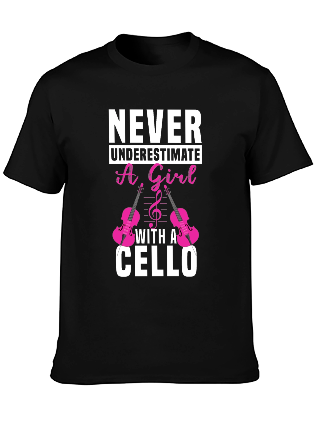 Never Underestimate a Girl with a Cello T-Shirt