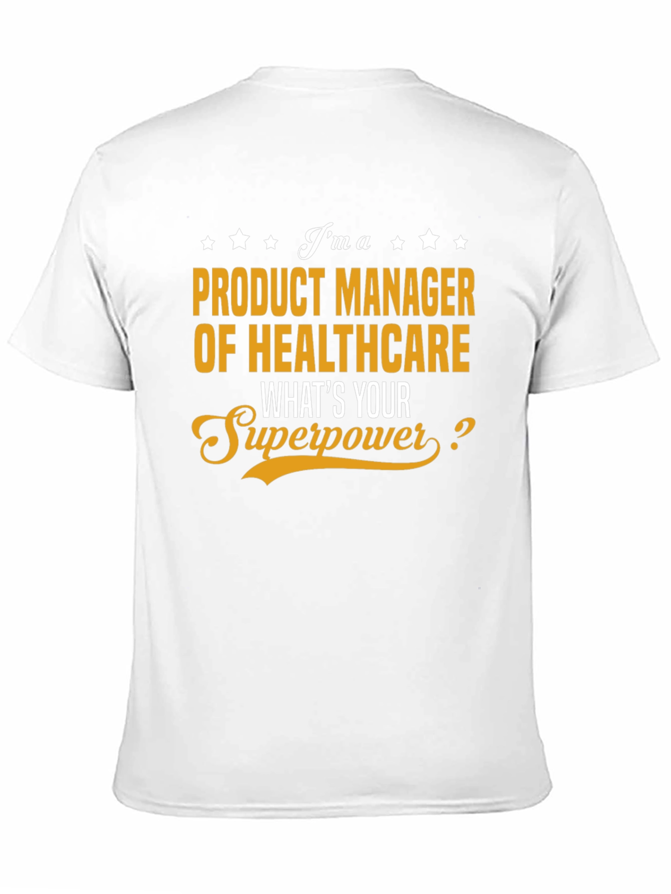 Healthcare Product Manager Superpower T-Shirt