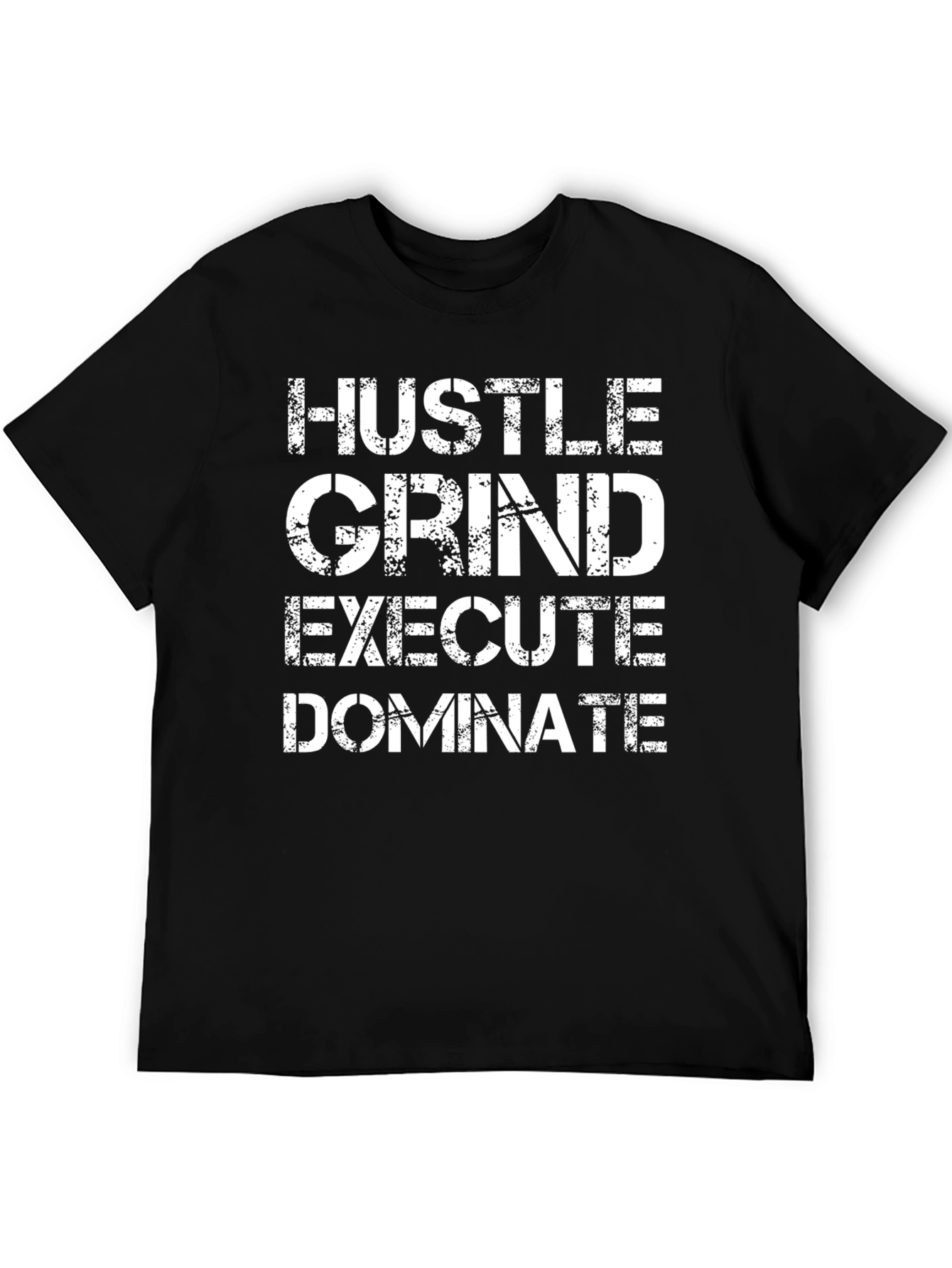 Hustle Grind Execute Dominate Graphic T-Shirt