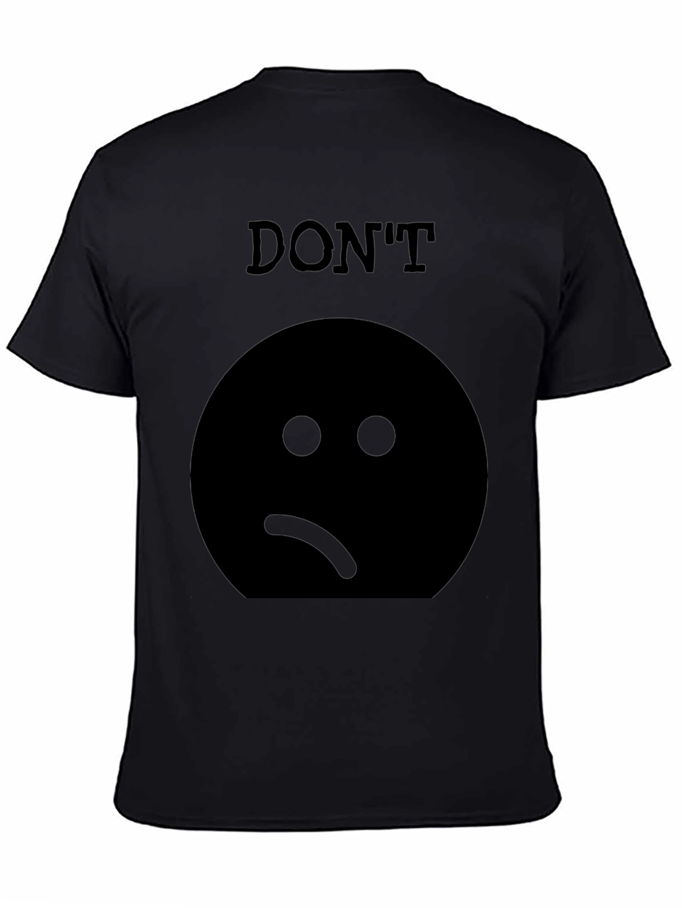 Dont Be Sad Graphic Tee