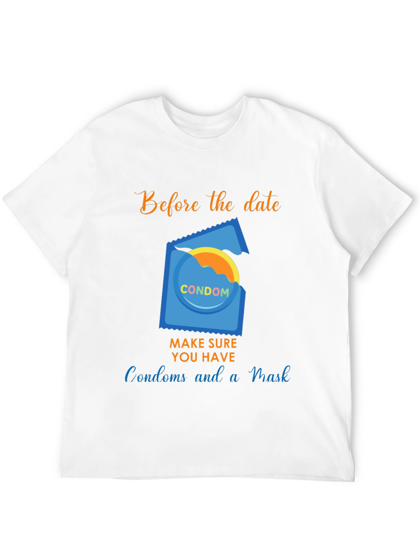 Before the Date T-Shirt - Condoms and Mask