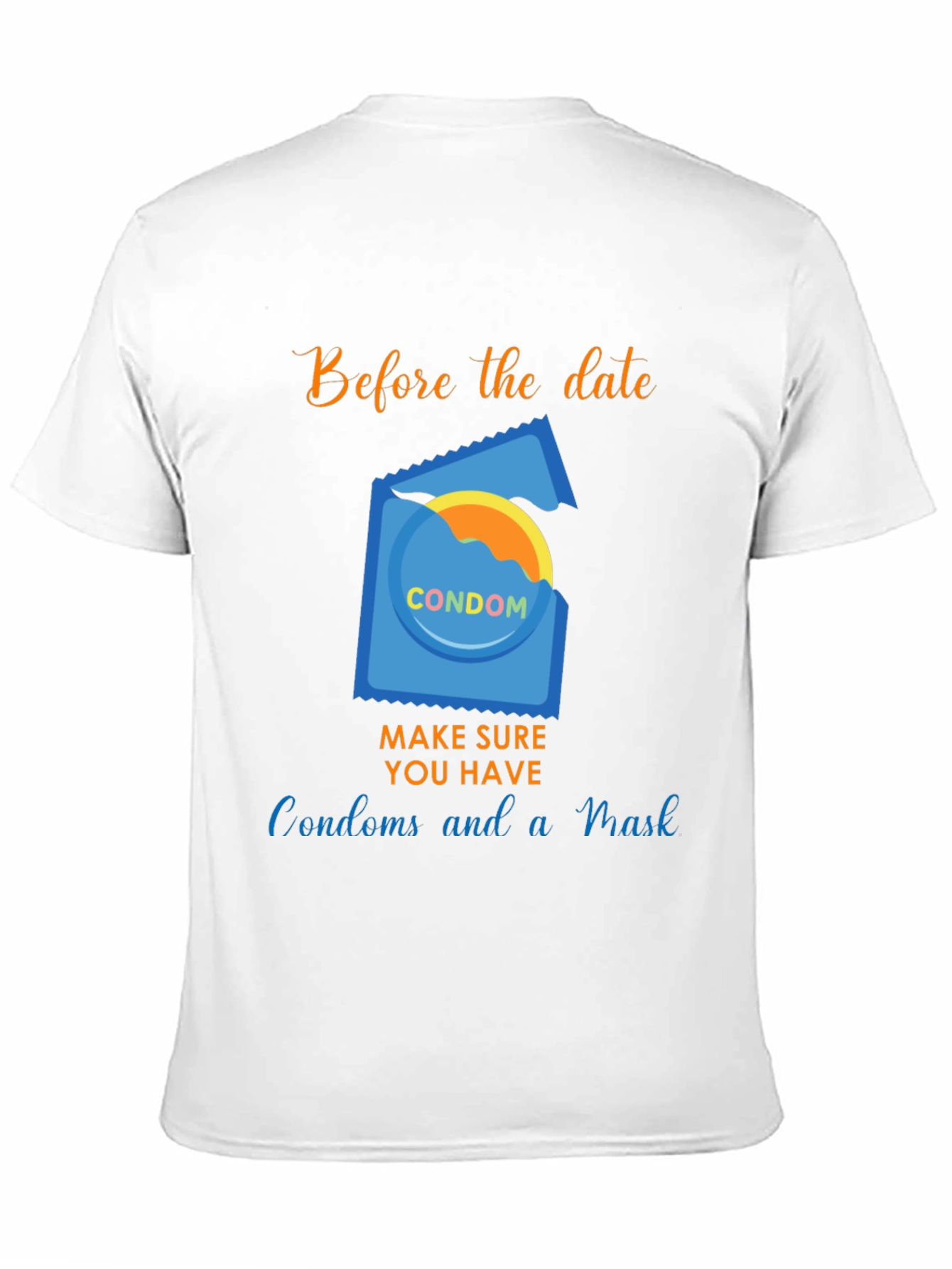 Before the Date T-Shirt - Condoms and Mask