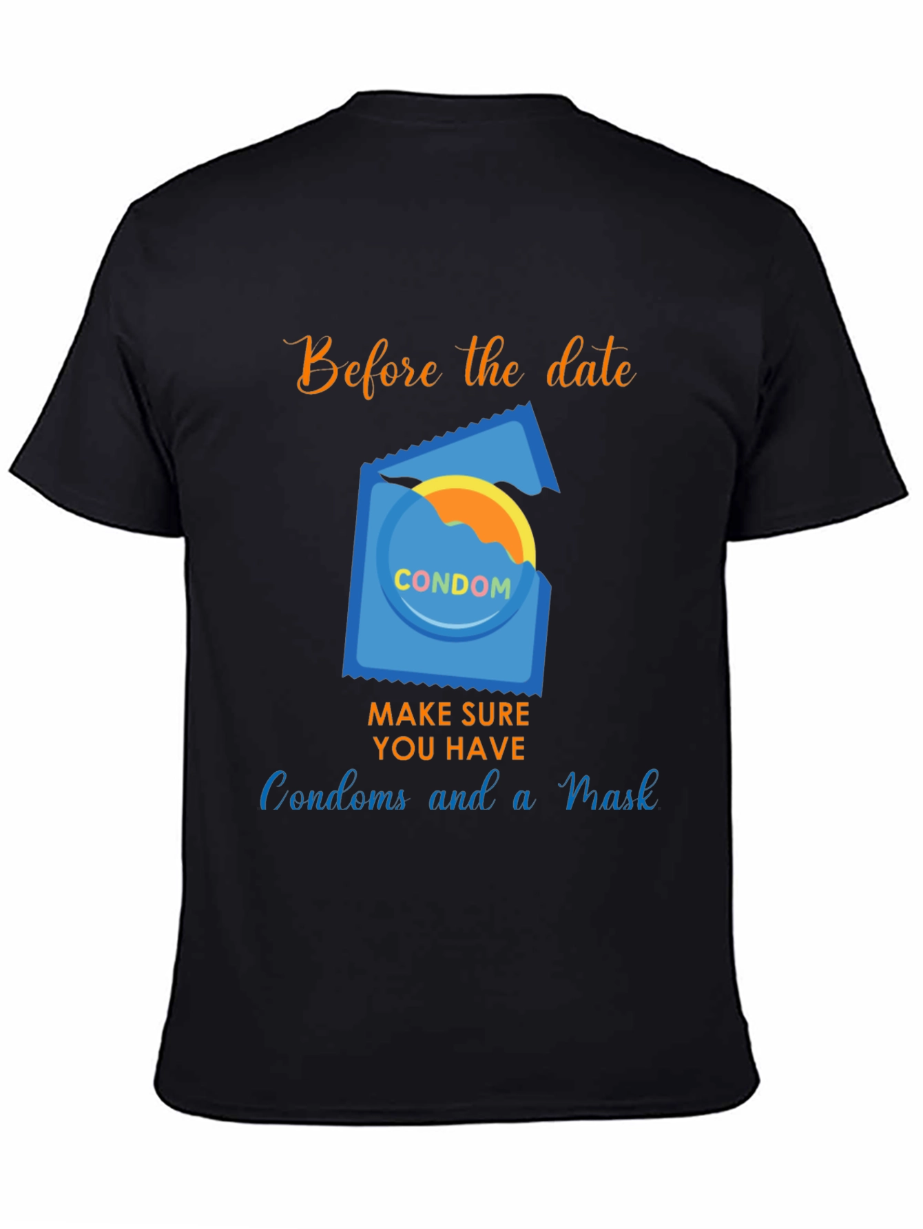 Before the Date T-Shirt - Condoms and Mask