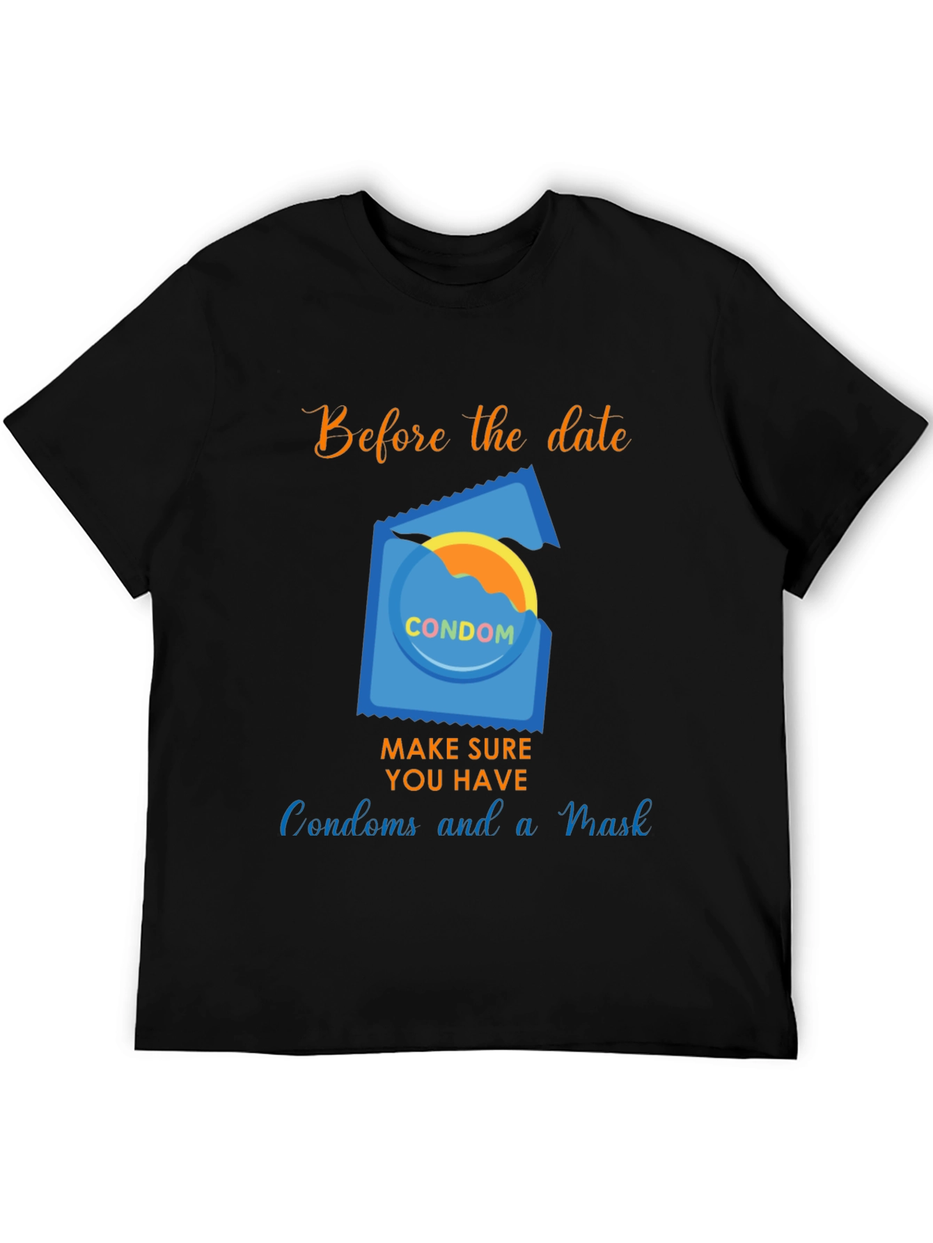 Before the Date T-Shirt - Condoms and Mask