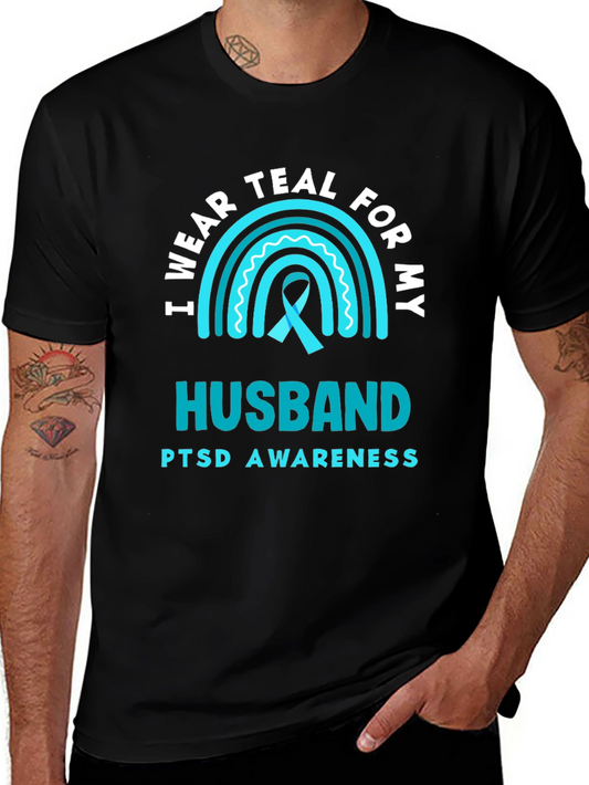 I Wear Teal For My Husband PTSD Awareness T-Shirt