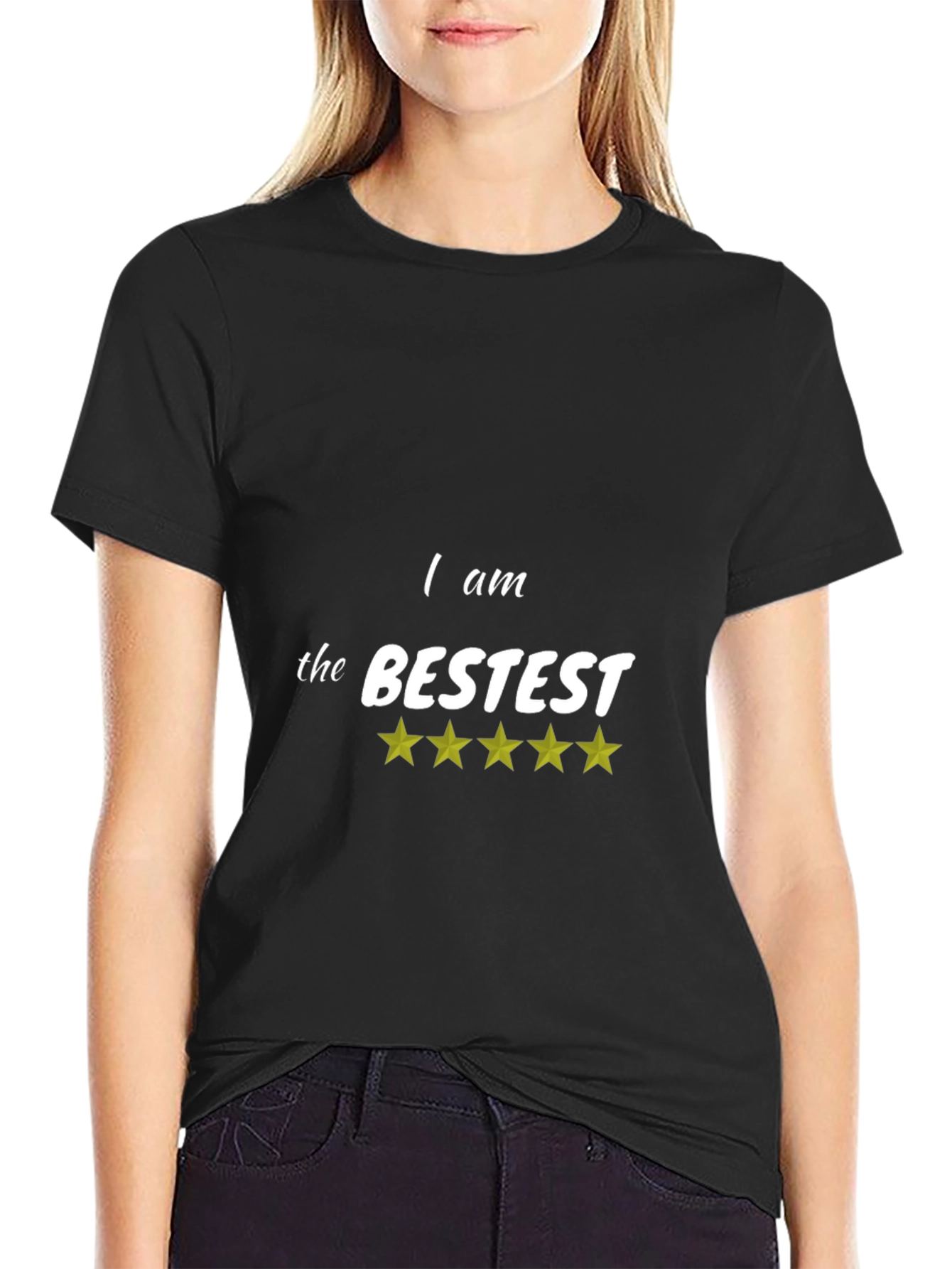 I Am The Bestest Black T-Shirt