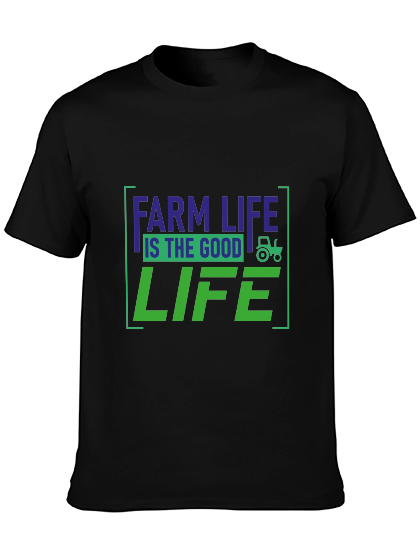 Farm Life is the Good Life T-Shirt