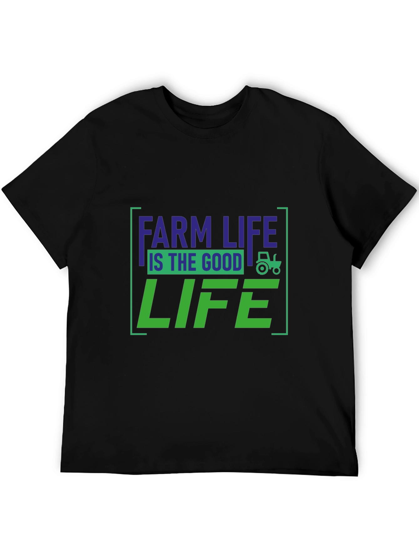 Farm Life is the Good Life T-Shirt