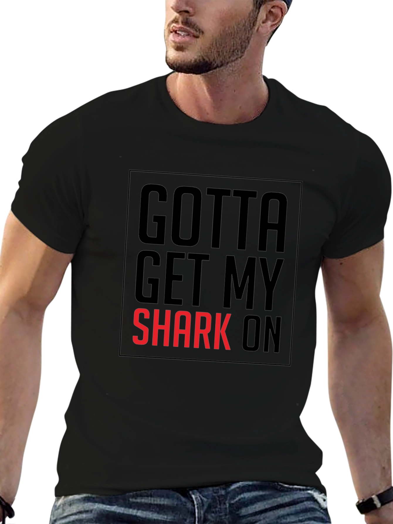 Gotta Get My Shark On Mens Black T-Shirt