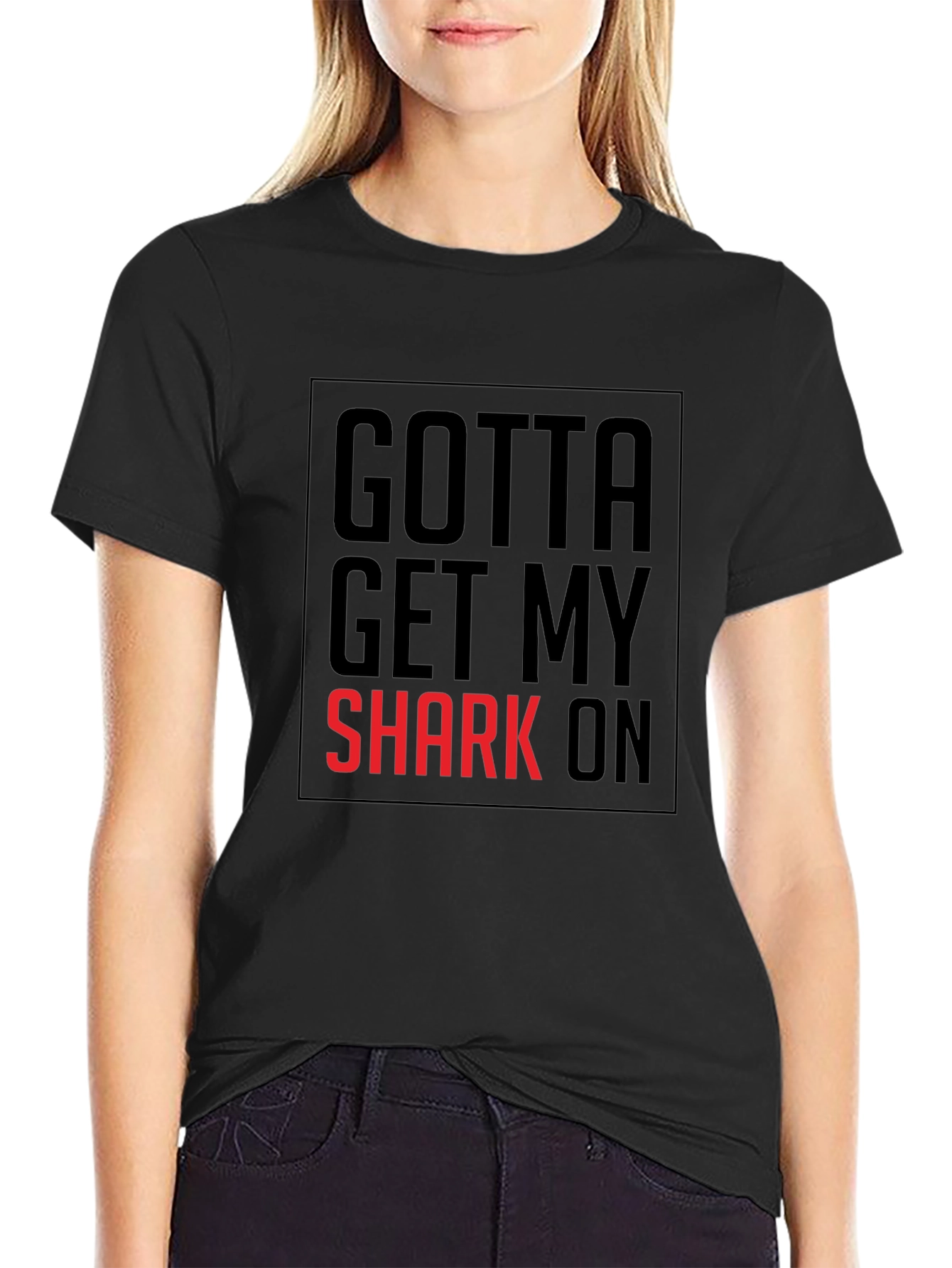 Gotta Get My Shark On Mens Black T-Shirt