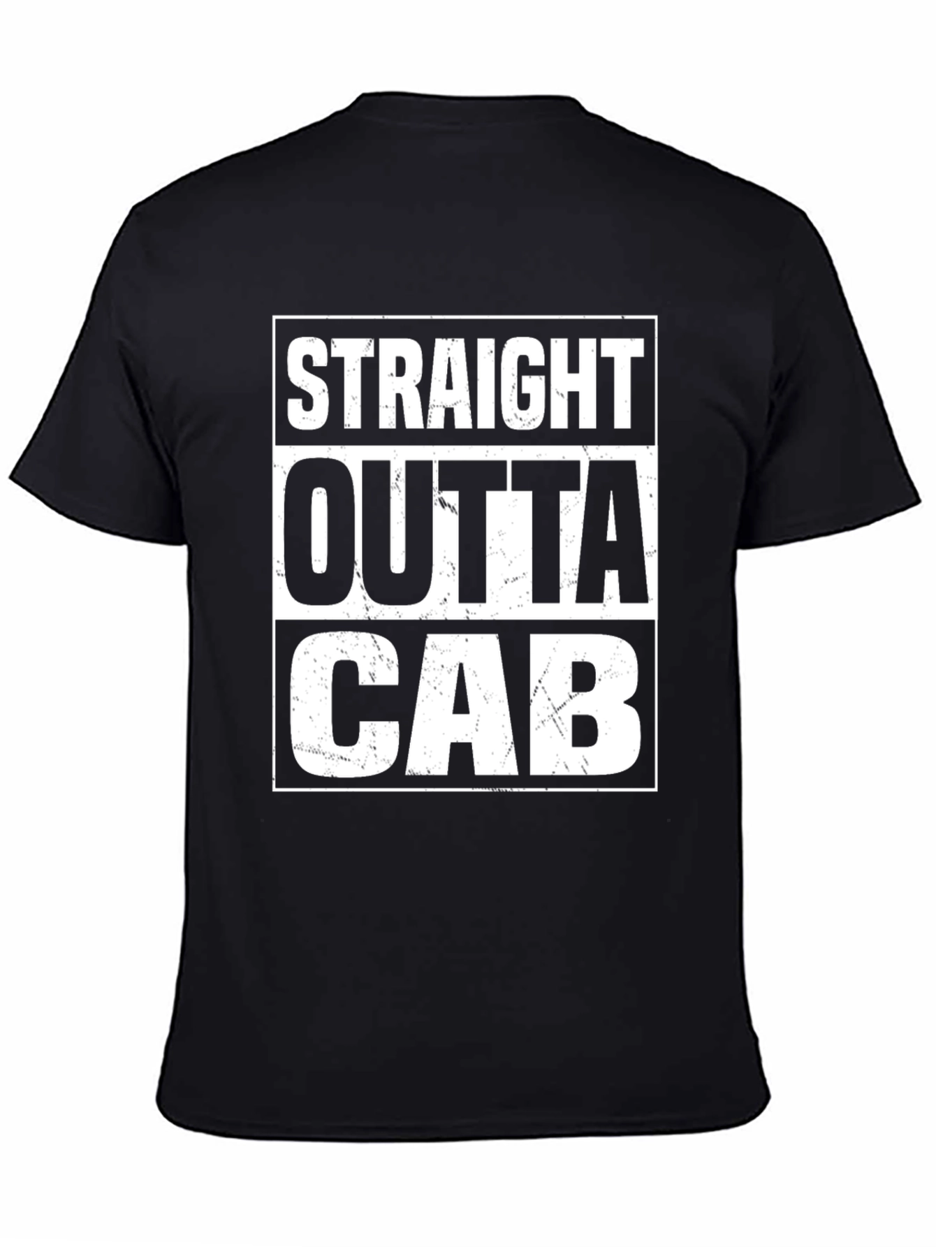 Straight Outta Cab T-Shirt - Novelty Tee