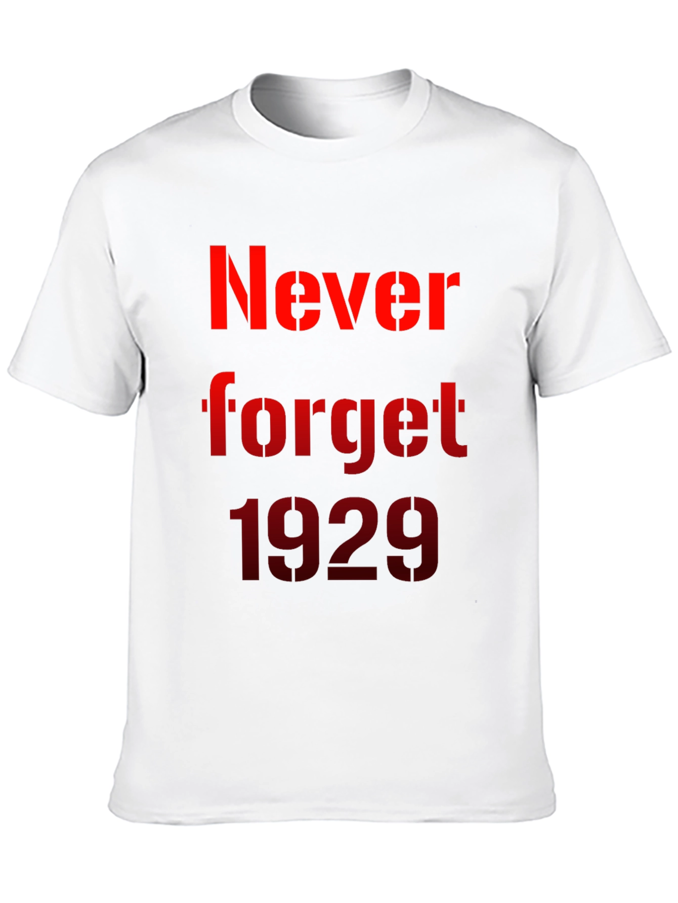 Never Forget 1929 T-Shirt - Black Cotton Tee