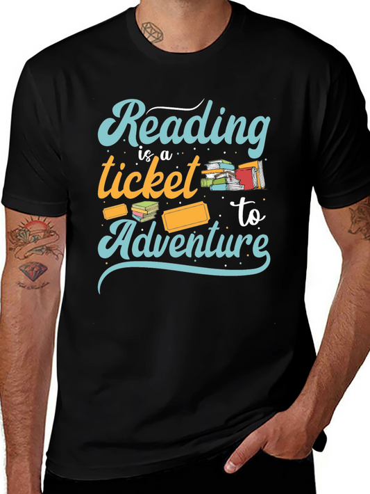 Reading is a Ticket to Adventure T-Shirt