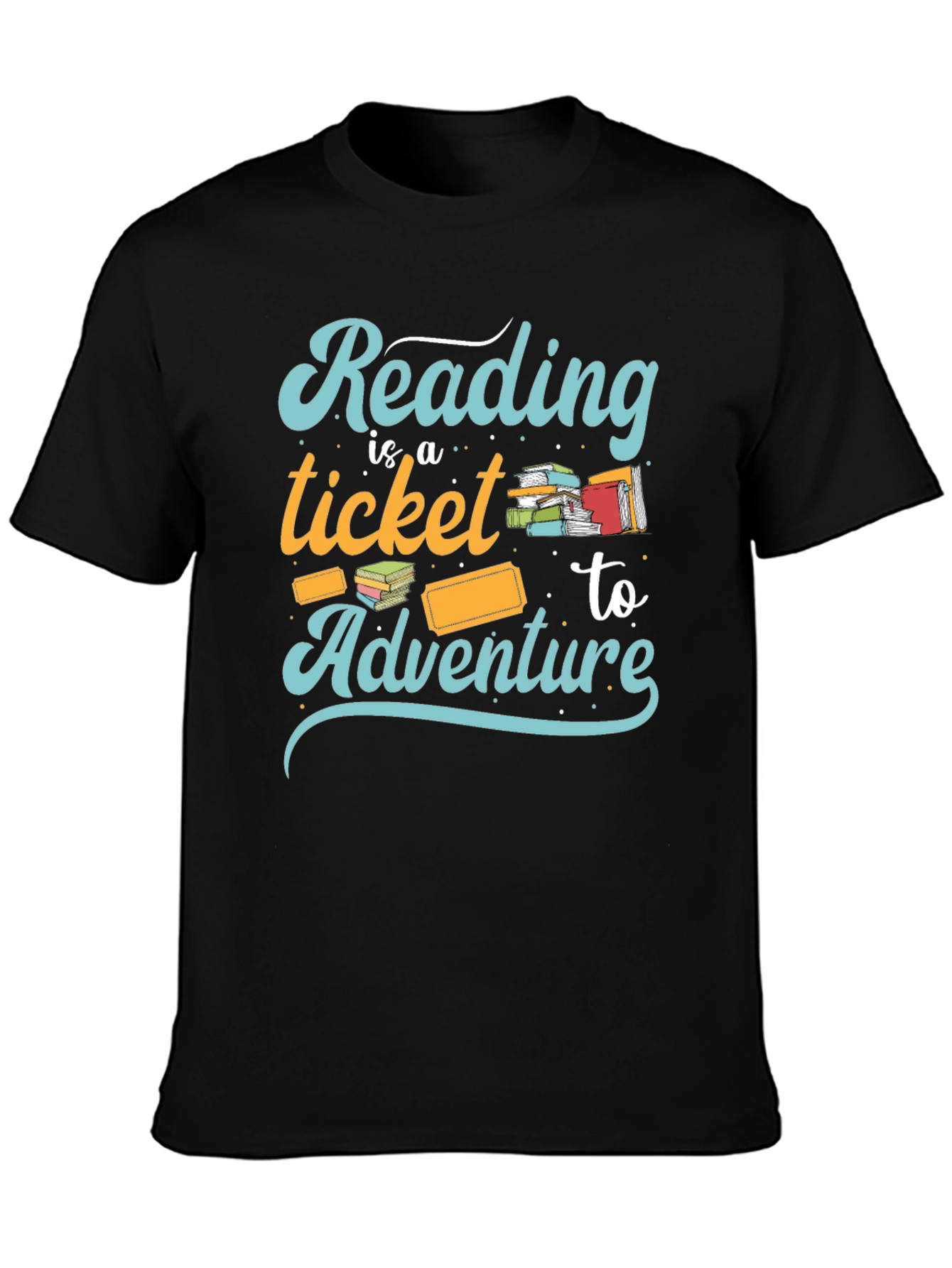 Reading is a Ticket to Adventure T-Shirt