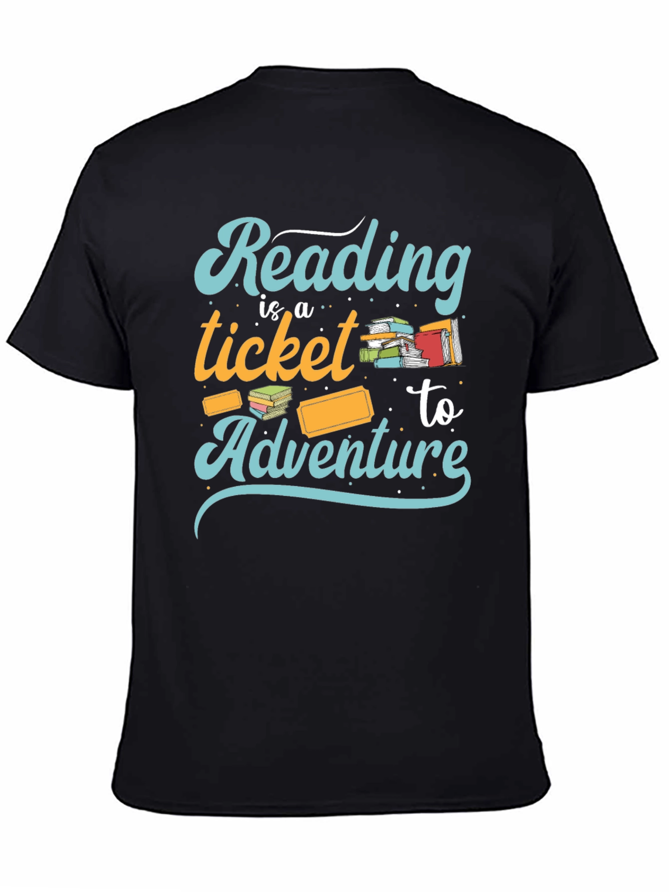 Reading is a Ticket to Adventure T-Shirt