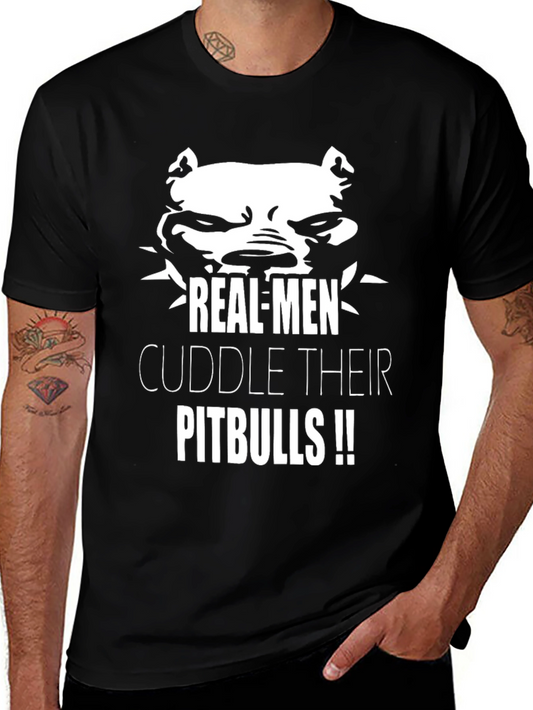 Real Men Cuddle Pitbulls T-Shirt