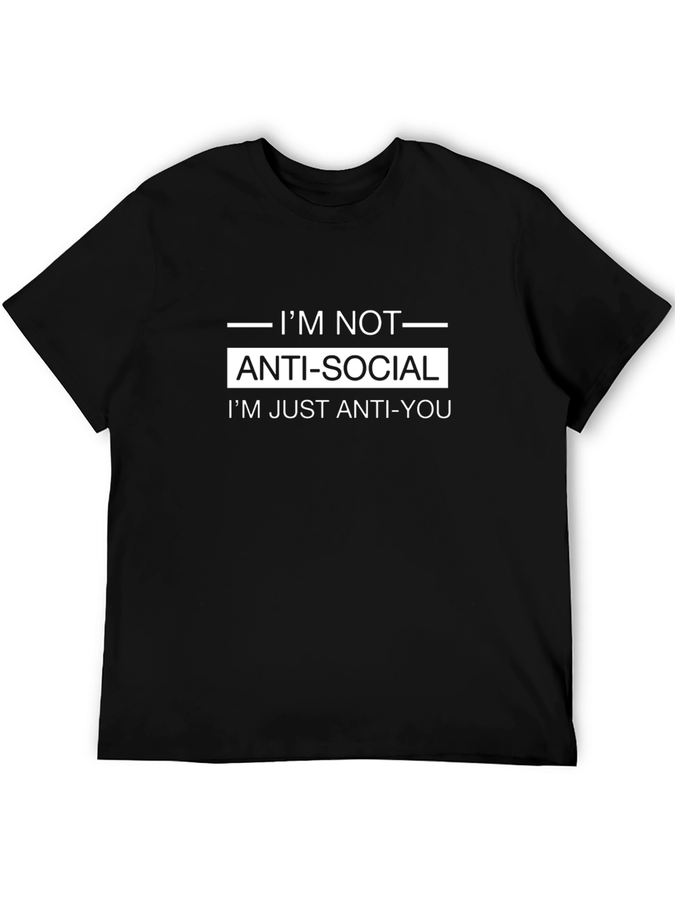 Anti-Social Anti-You Funny Sarcastic T-Shirt
