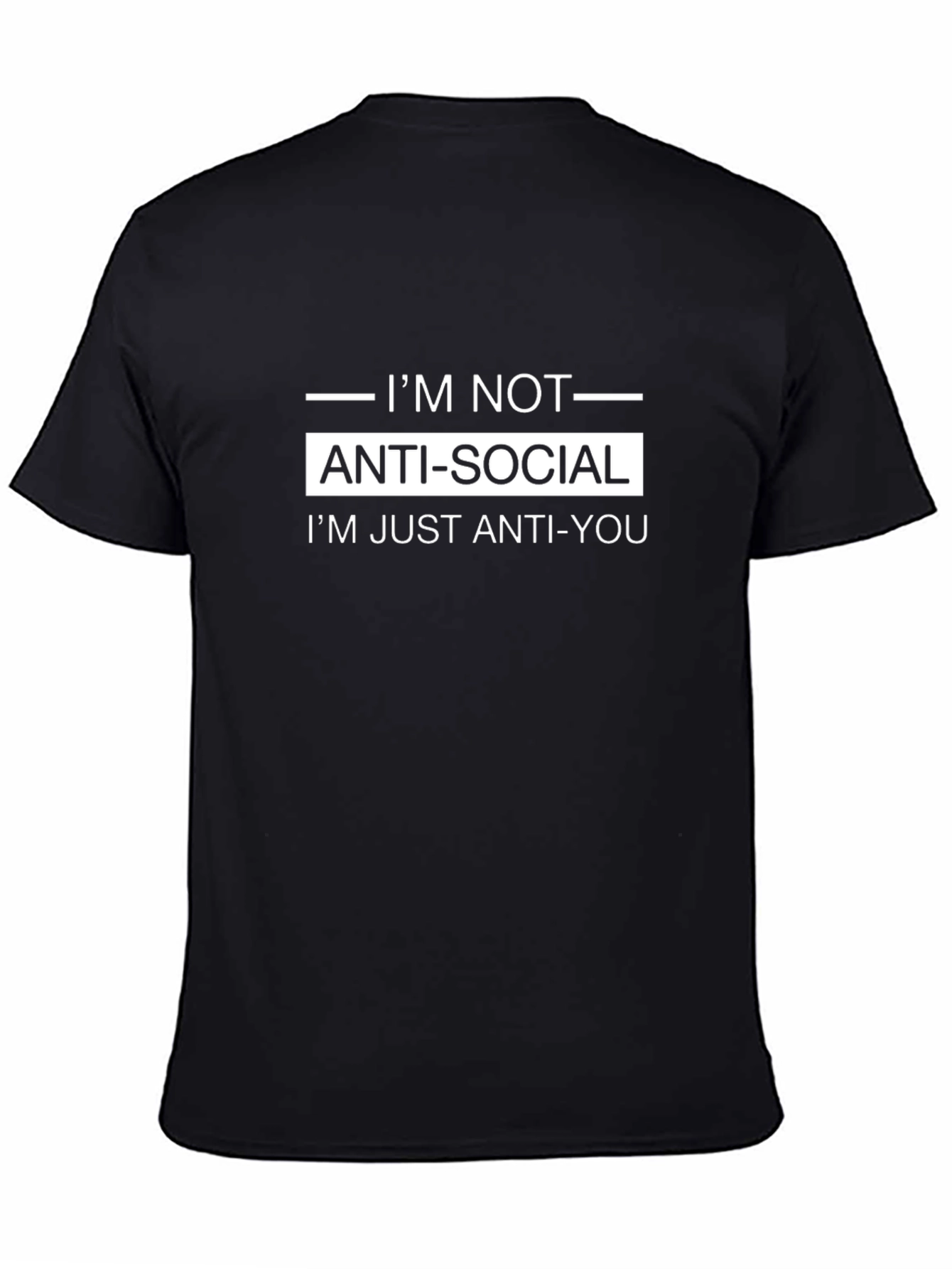 Anti-Social Anti-You Funny Sarcastic T-Shirt