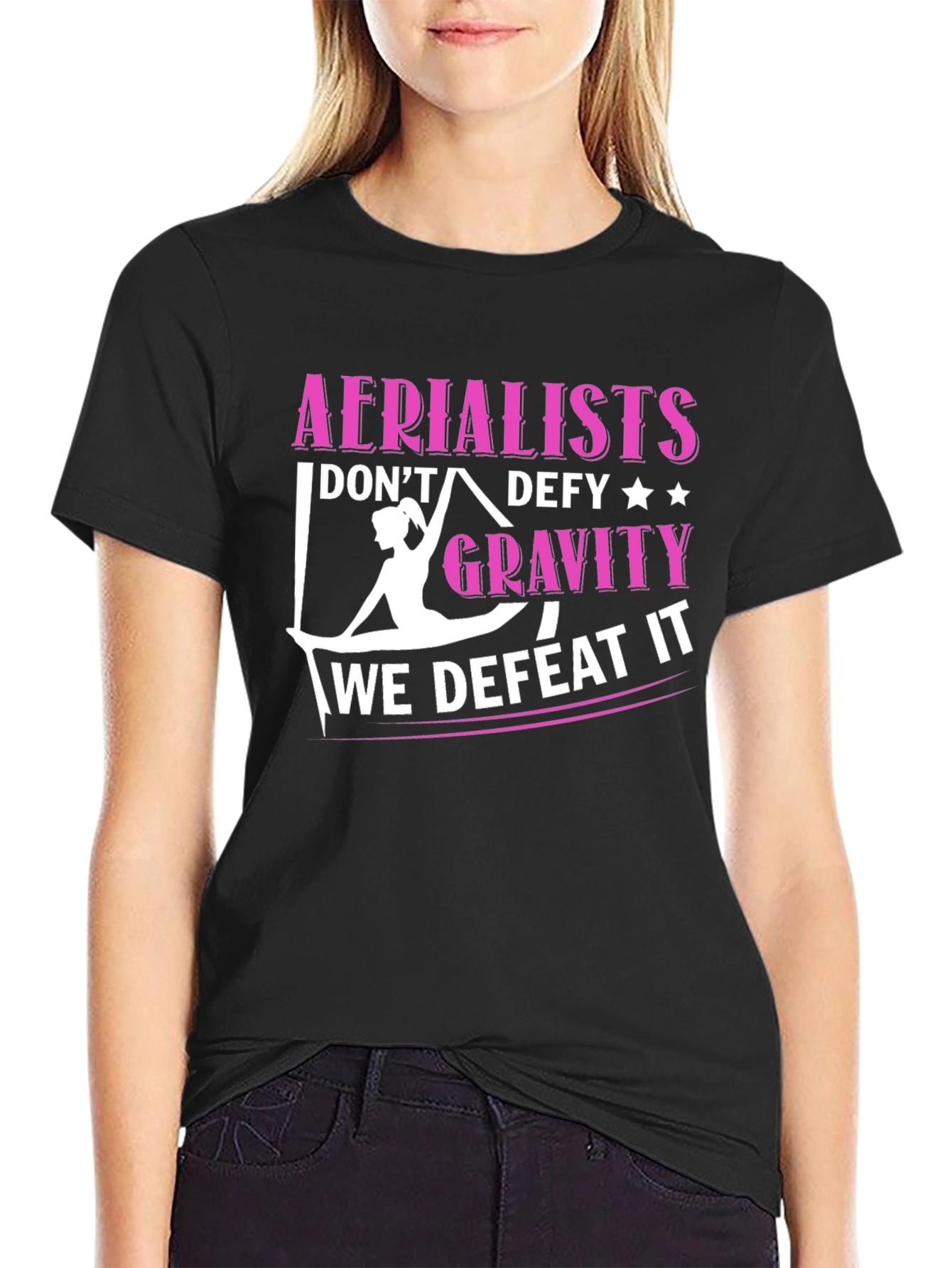 Aerialists Defeat Gravity T-Shirt