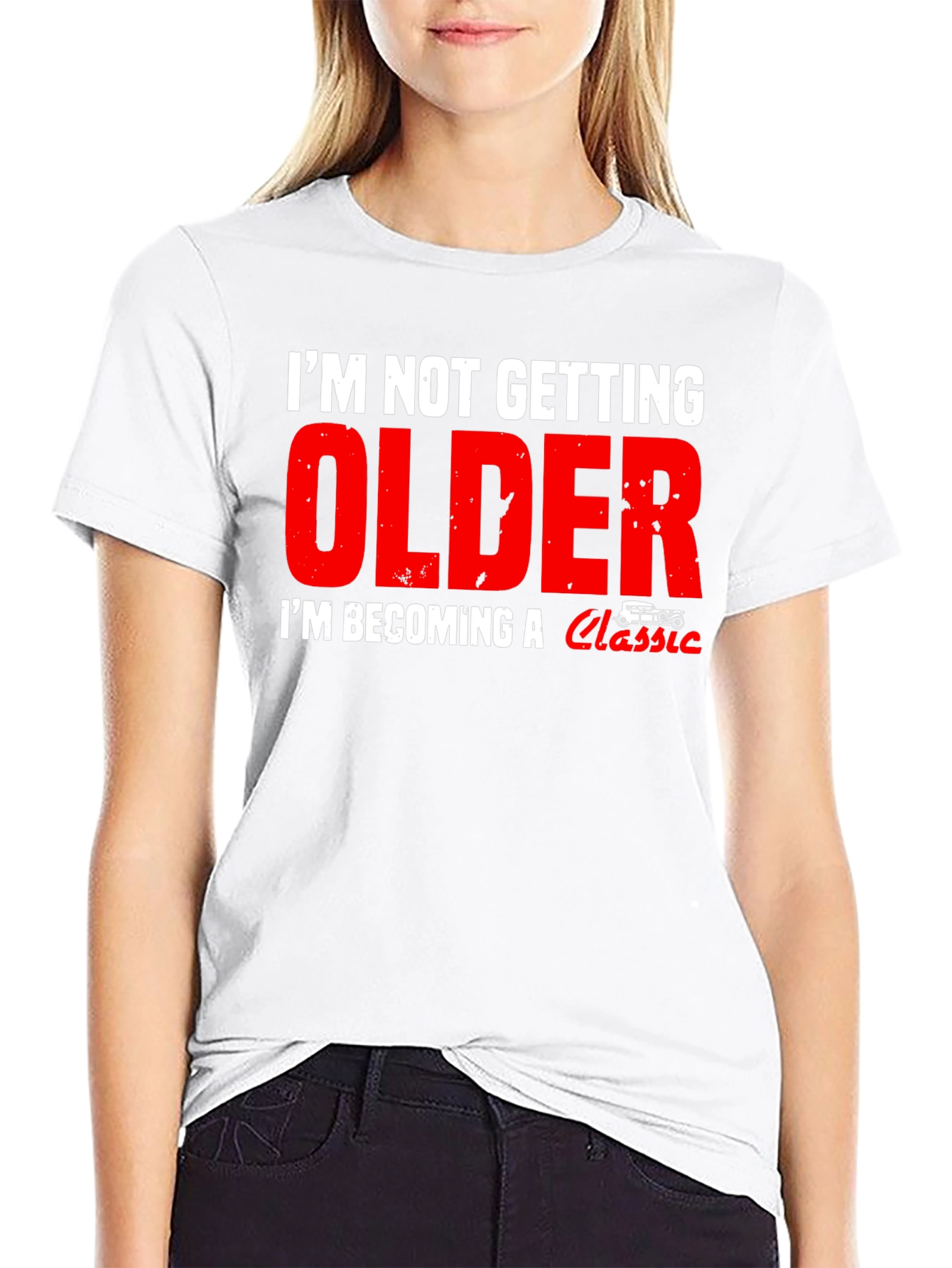 Im Not Getting Older Classic Car T-Shirt