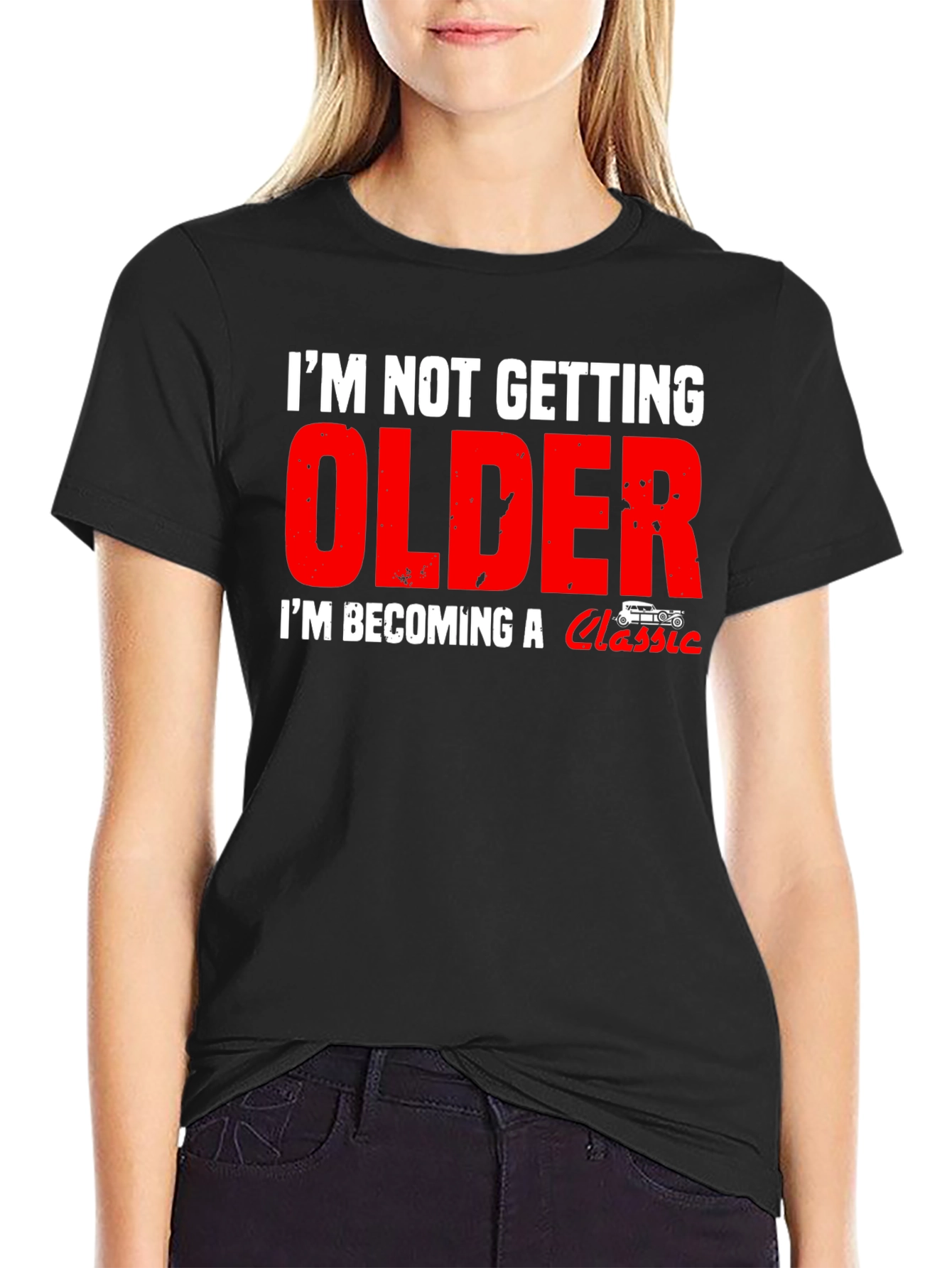 Im Not Getting Older Classic Car T-Shirt