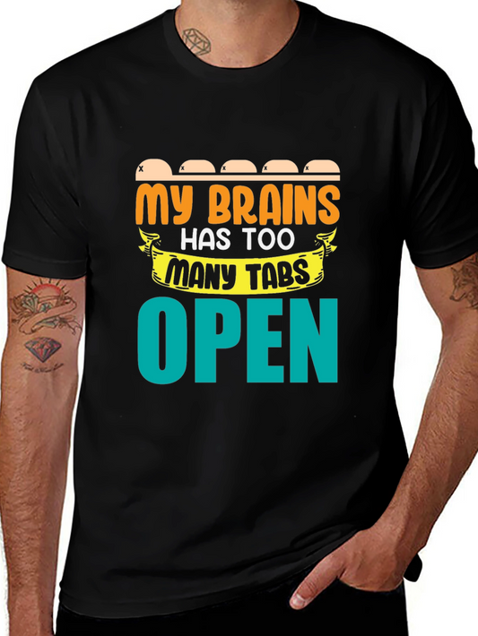 My Brain Has Too Many Tabs Open T-Shirt