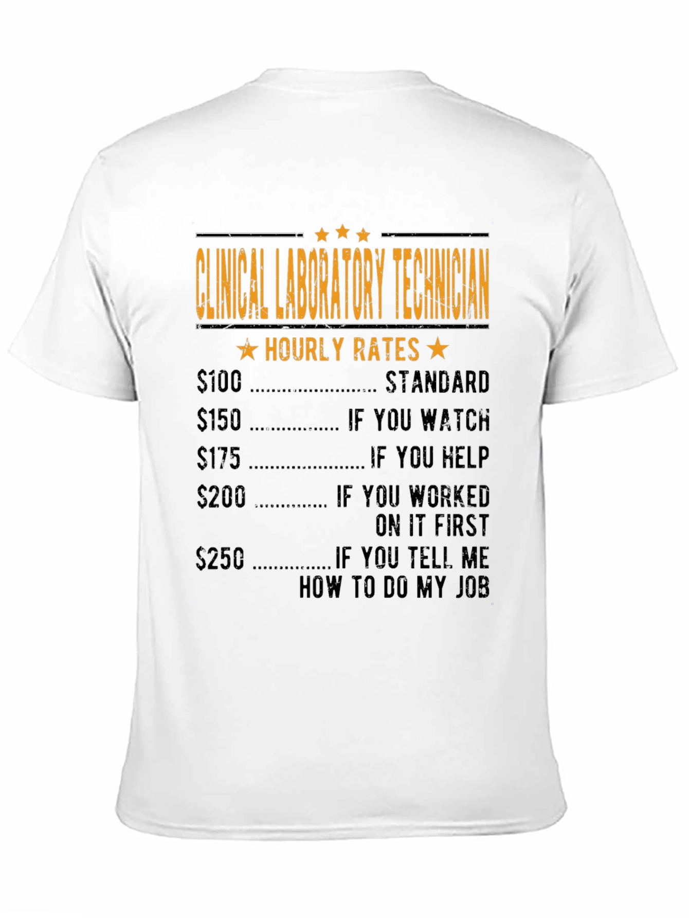 Clinical Lab Tech Hourly Rates Funny T-Shirt