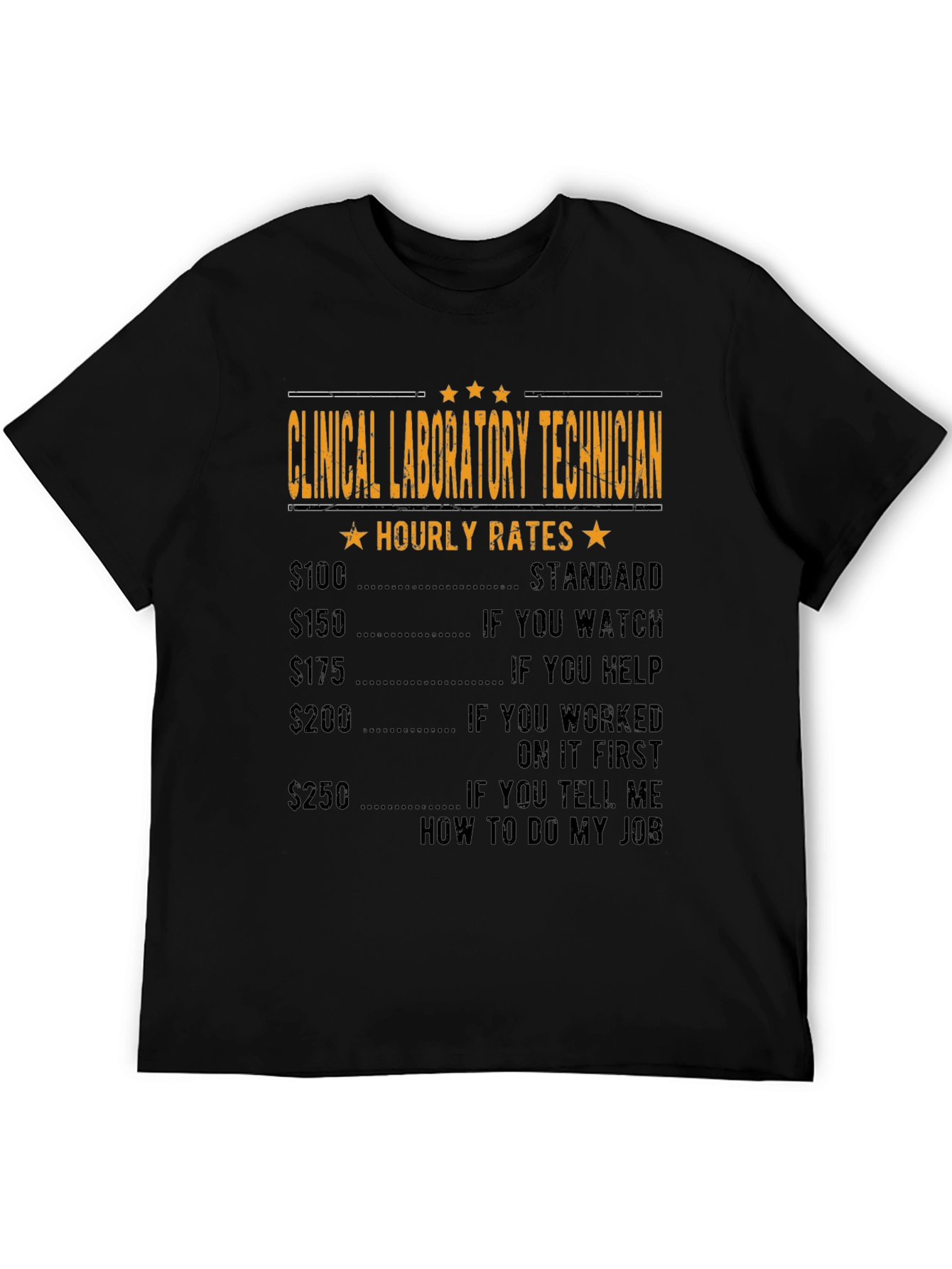 Clinical Lab Tech Hourly Rates Funny T-Shirt