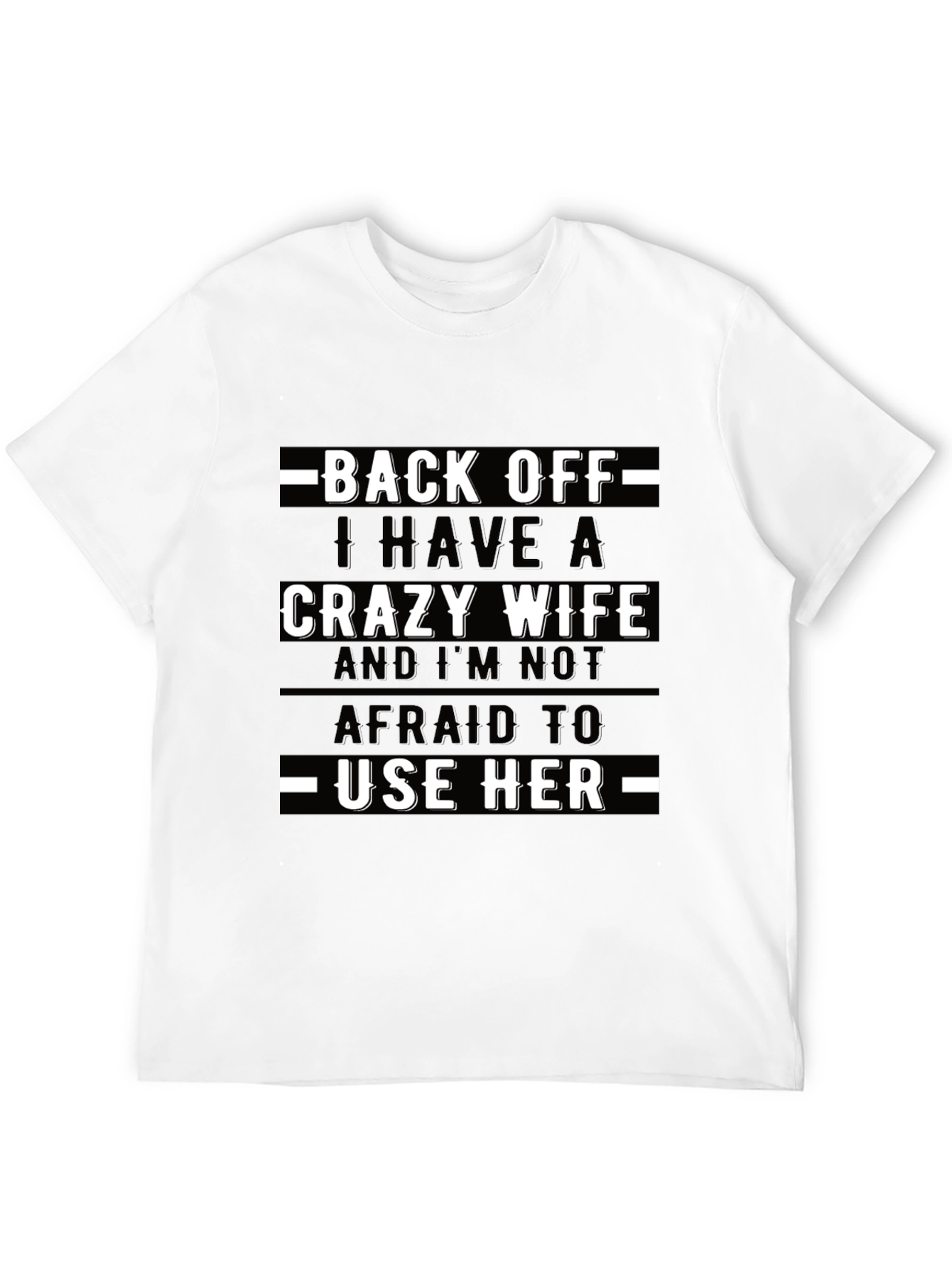 Crazy Wife T-Shirt - Funny Husband Tee