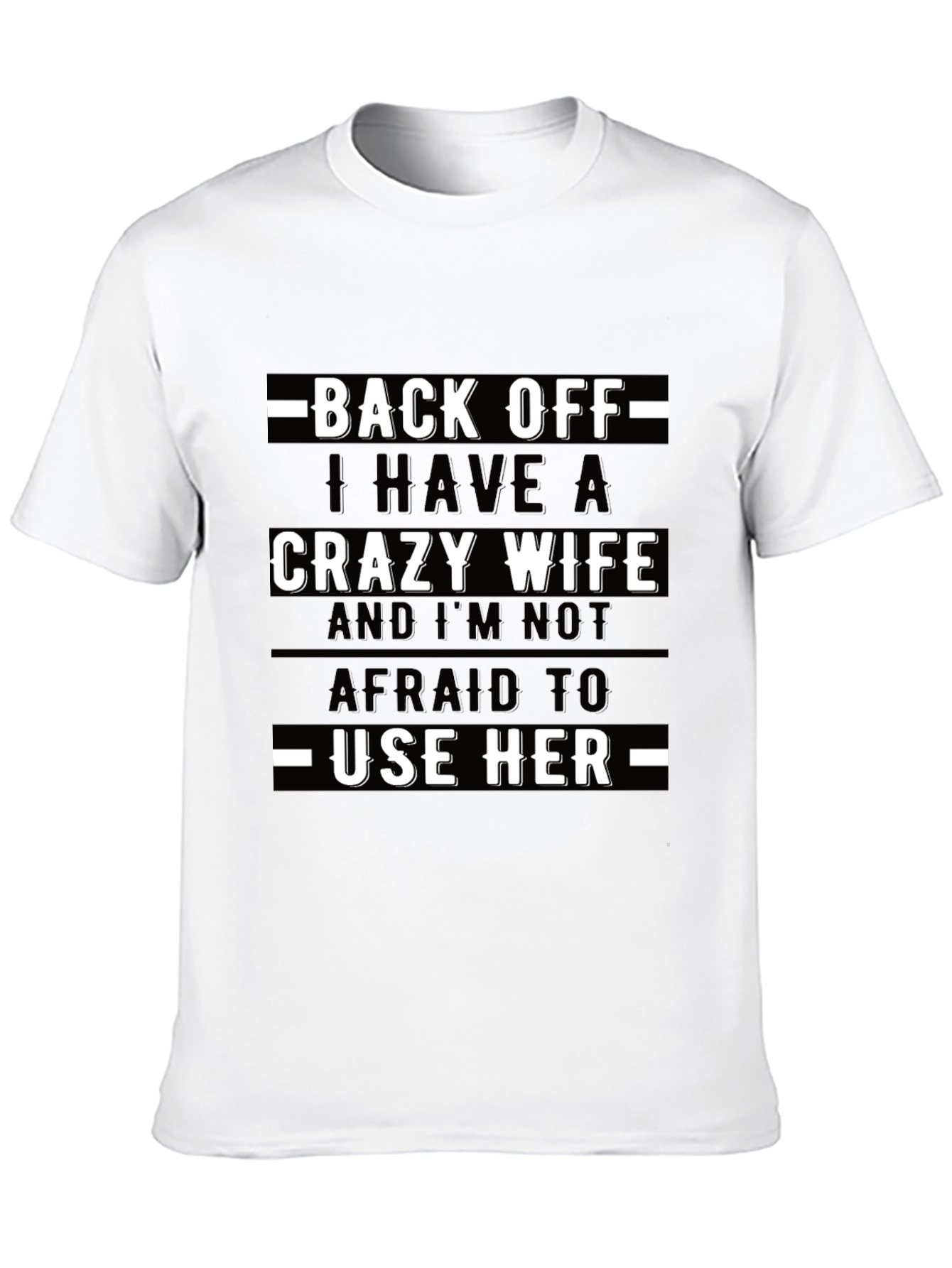 Crazy Wife T-Shirt - Funny Husband Tee