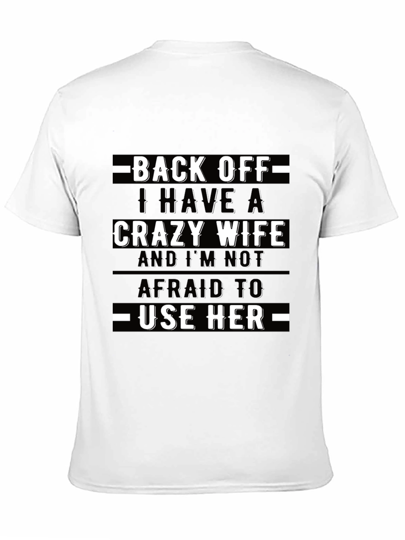 Crazy Wife T-Shirt - Funny Husband Tee