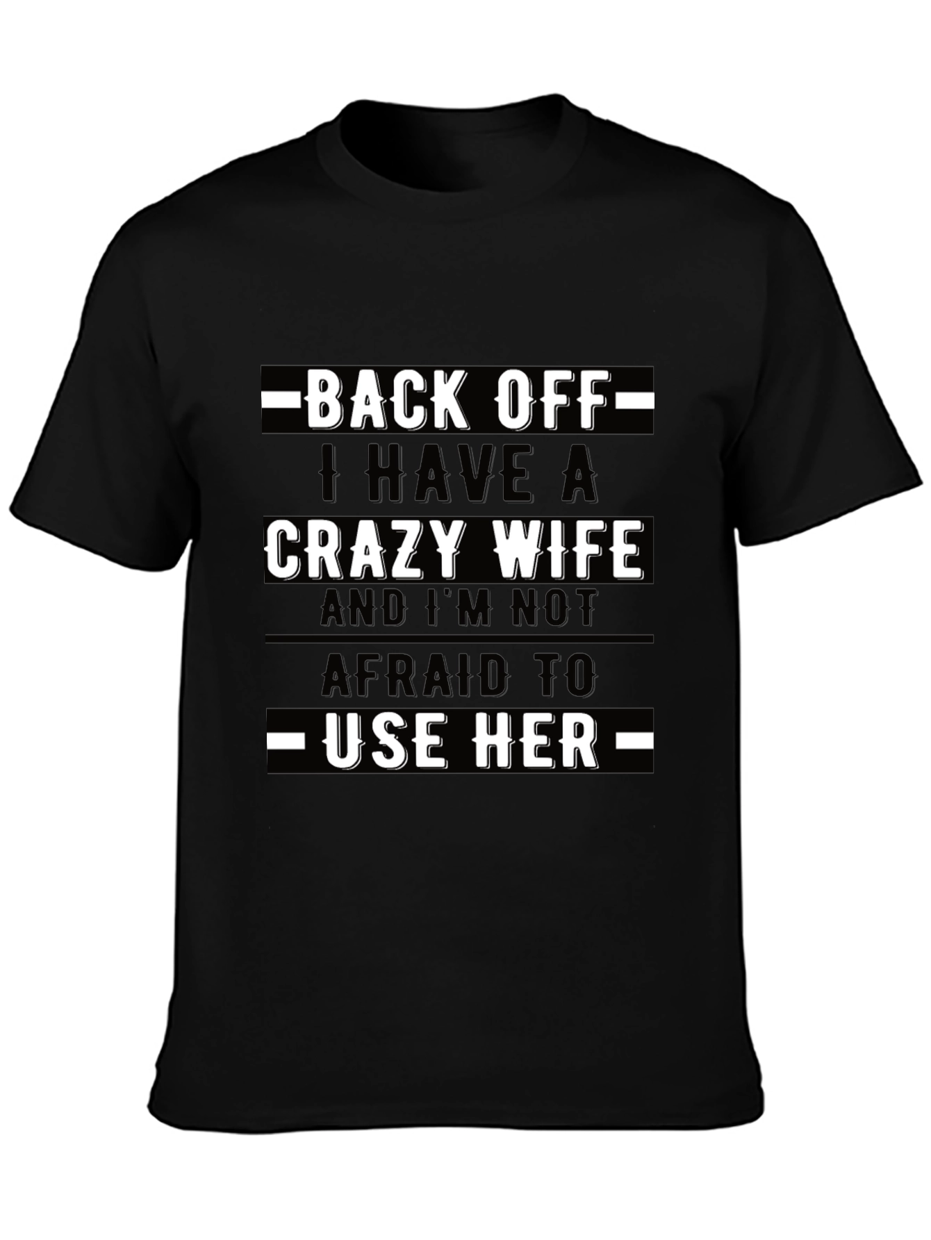 Crazy Wife T-Shirt - Funny Husband Tee