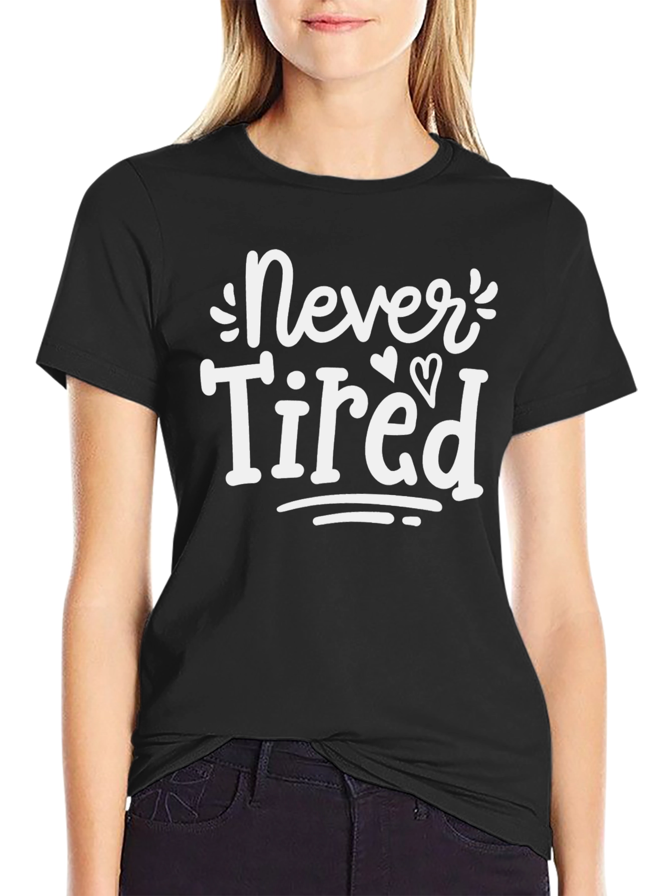 Never Tired Graphic Tee - Black Cotton Casual T-Shirt
