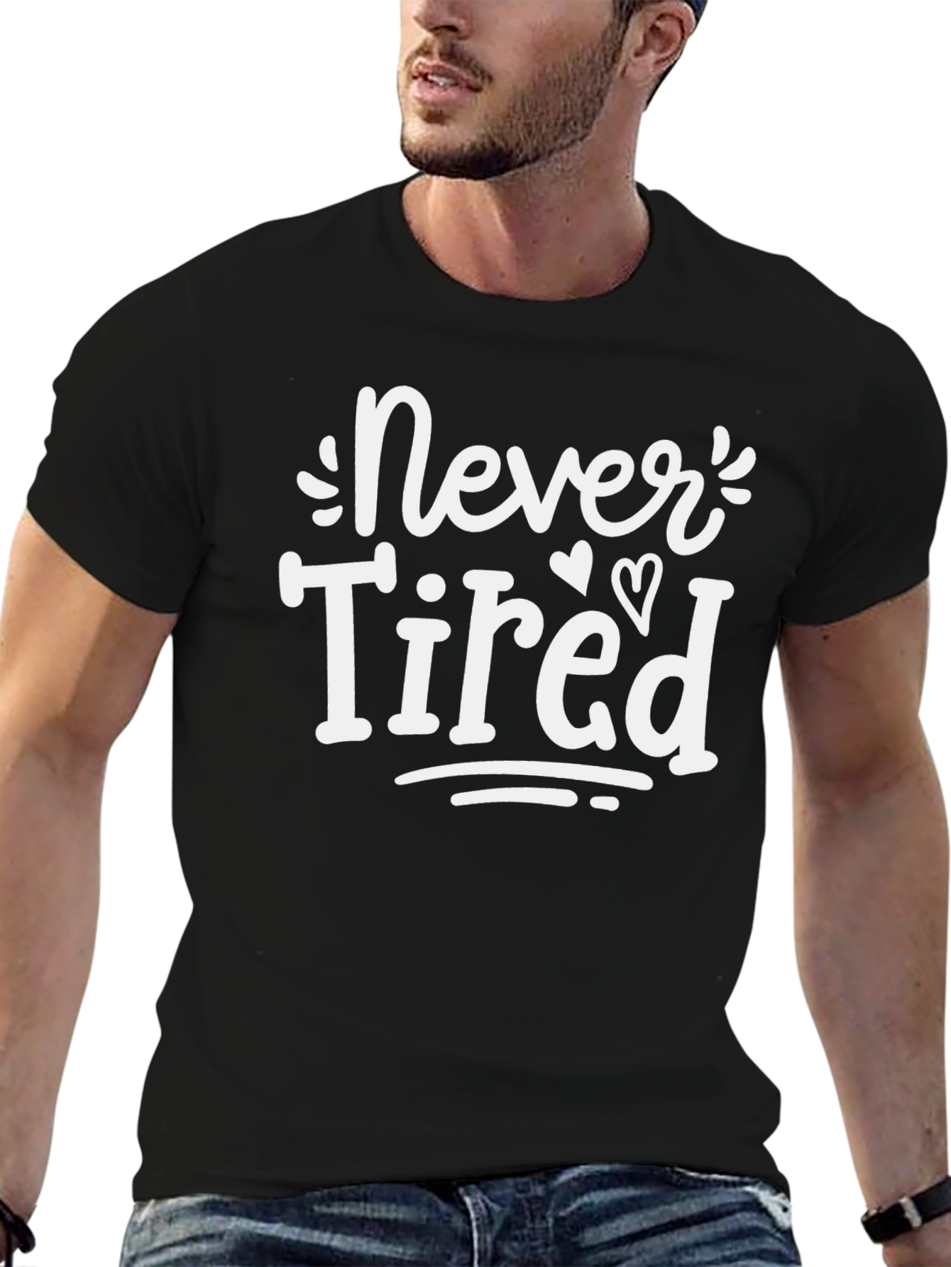 Never Tired Graphic Tee - Black Cotton Casual T-Shirt