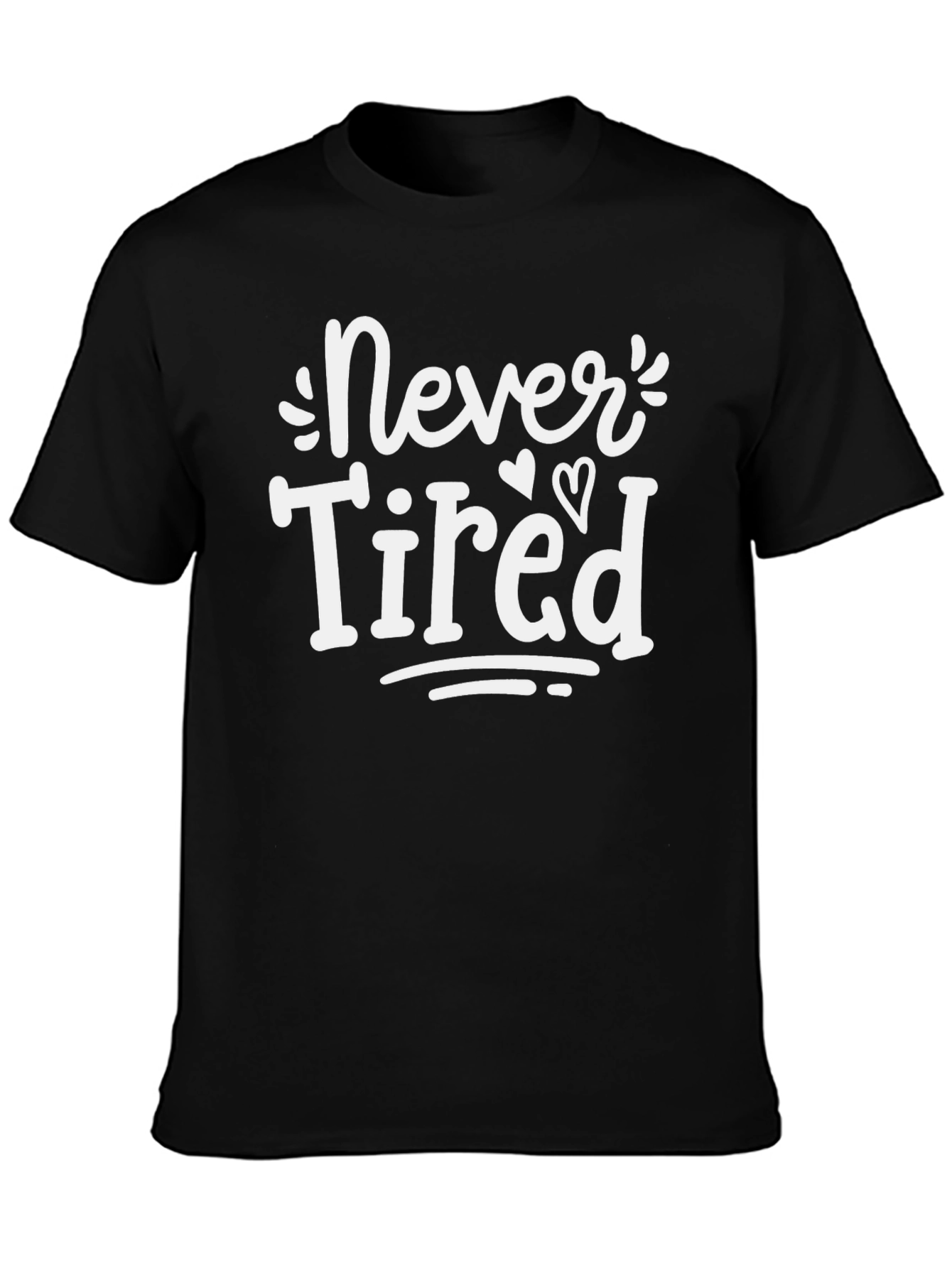 Never Tired Graphic Tee - Black Cotton Casual T-Shirt