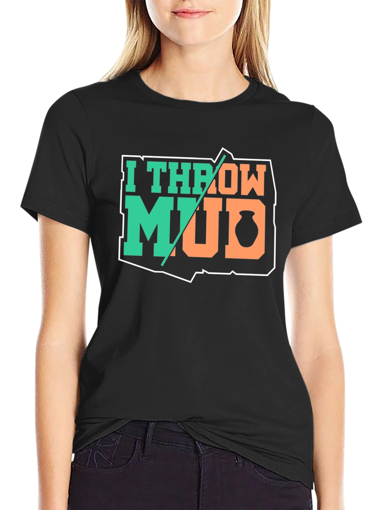 I Throw Mud Pottery T-Shirt