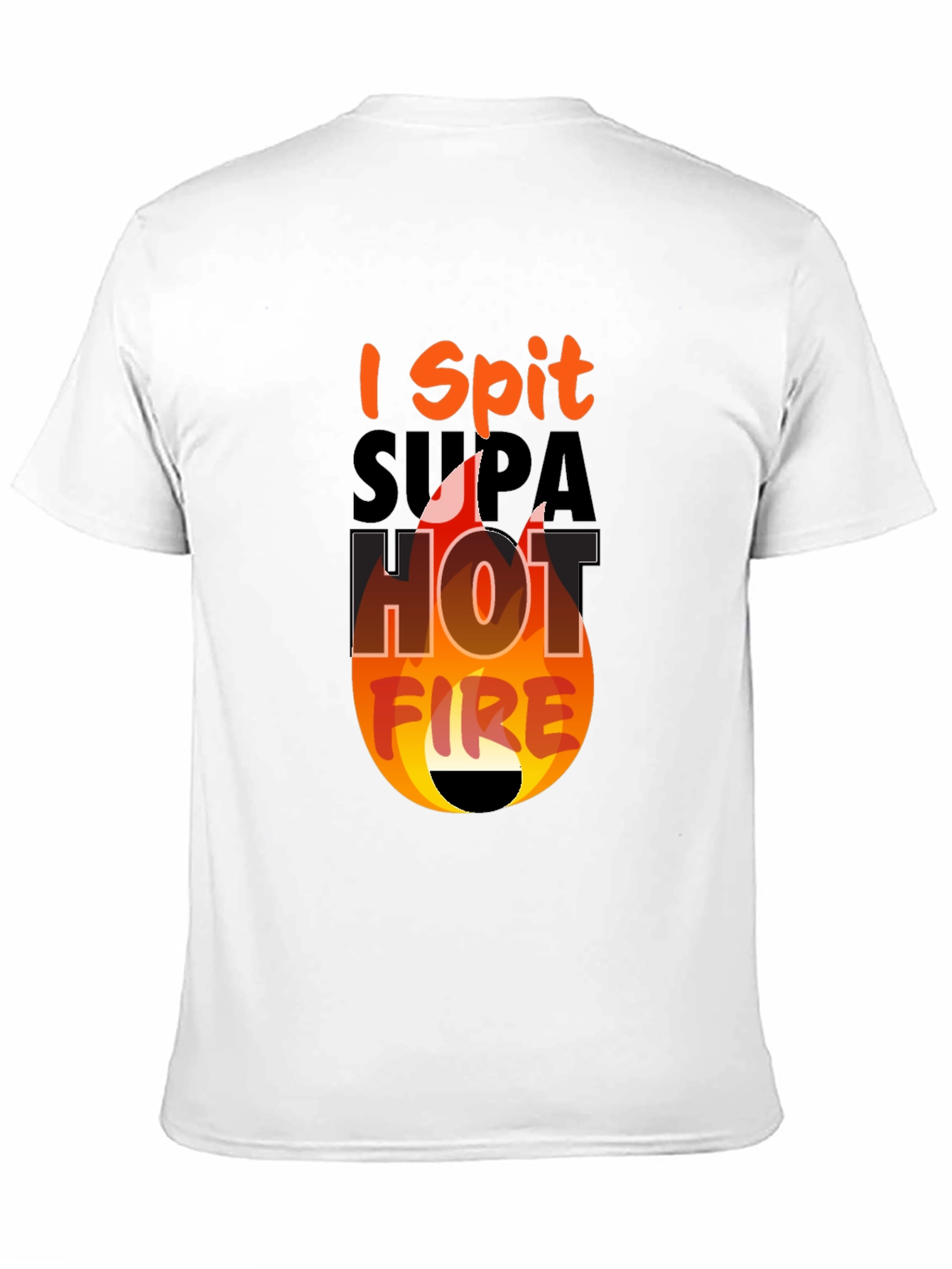 I Spit Supa Hot Fire Graphic Tee
