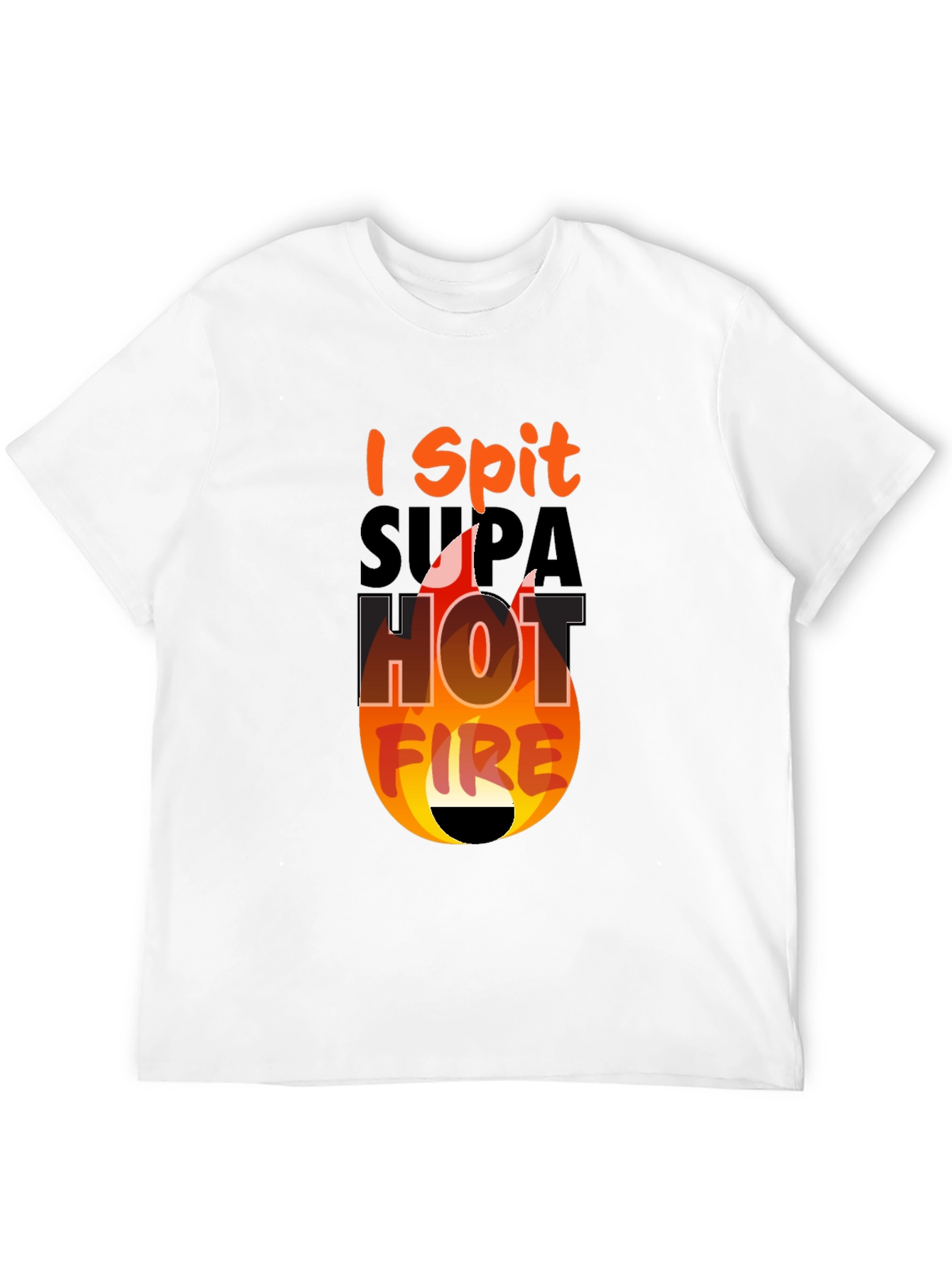 I Spit Supa Hot Fire Graphic Tee