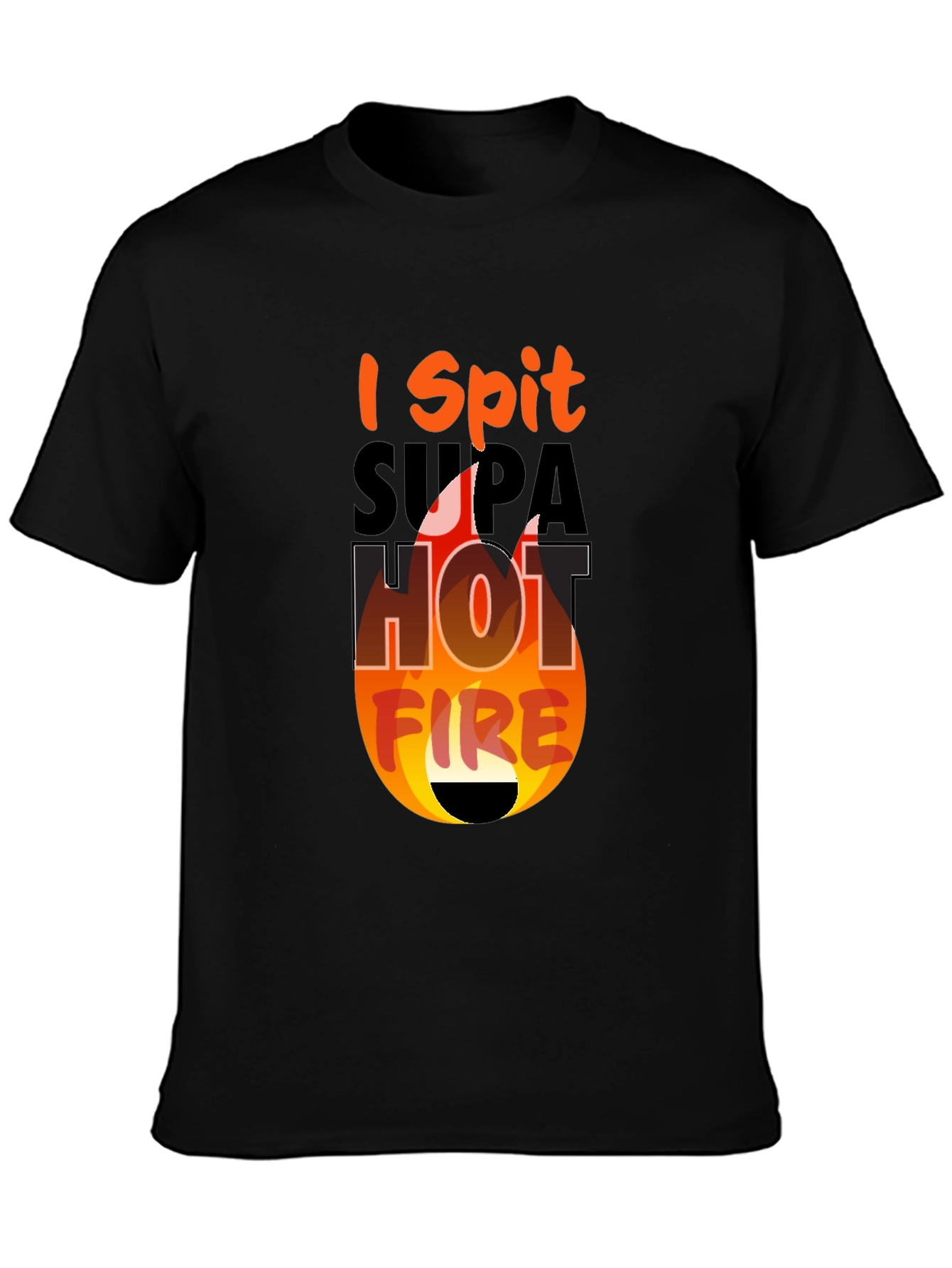 I Spit Supa Hot Fire Graphic Tee