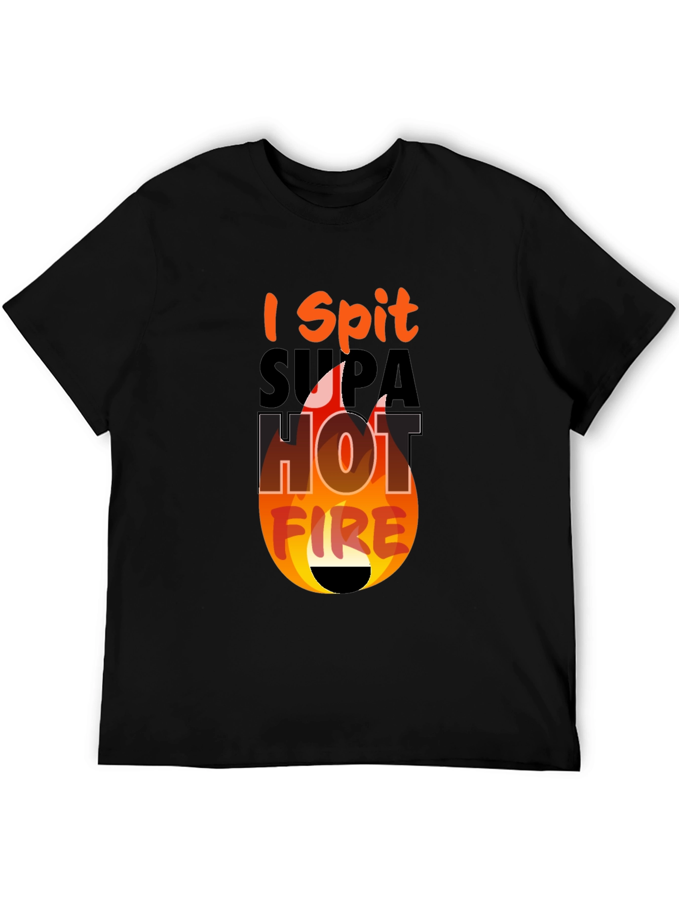 I Spit Supa Hot Fire Graphic Tee